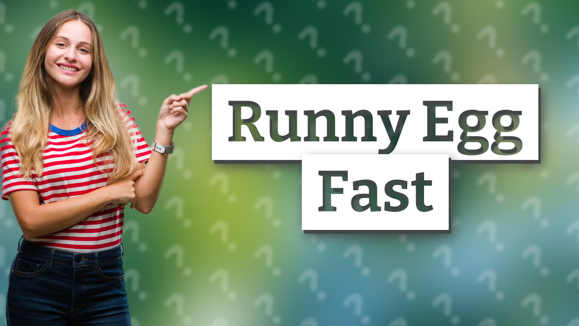 Runny Egg Fast