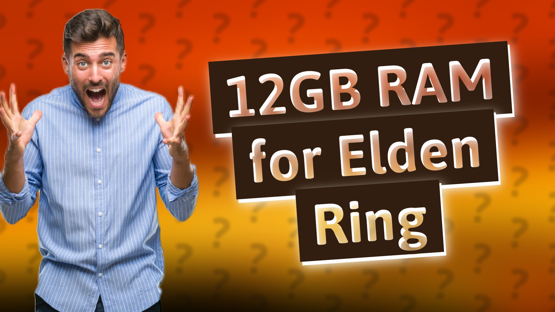 12GB RAM for Elden Ring