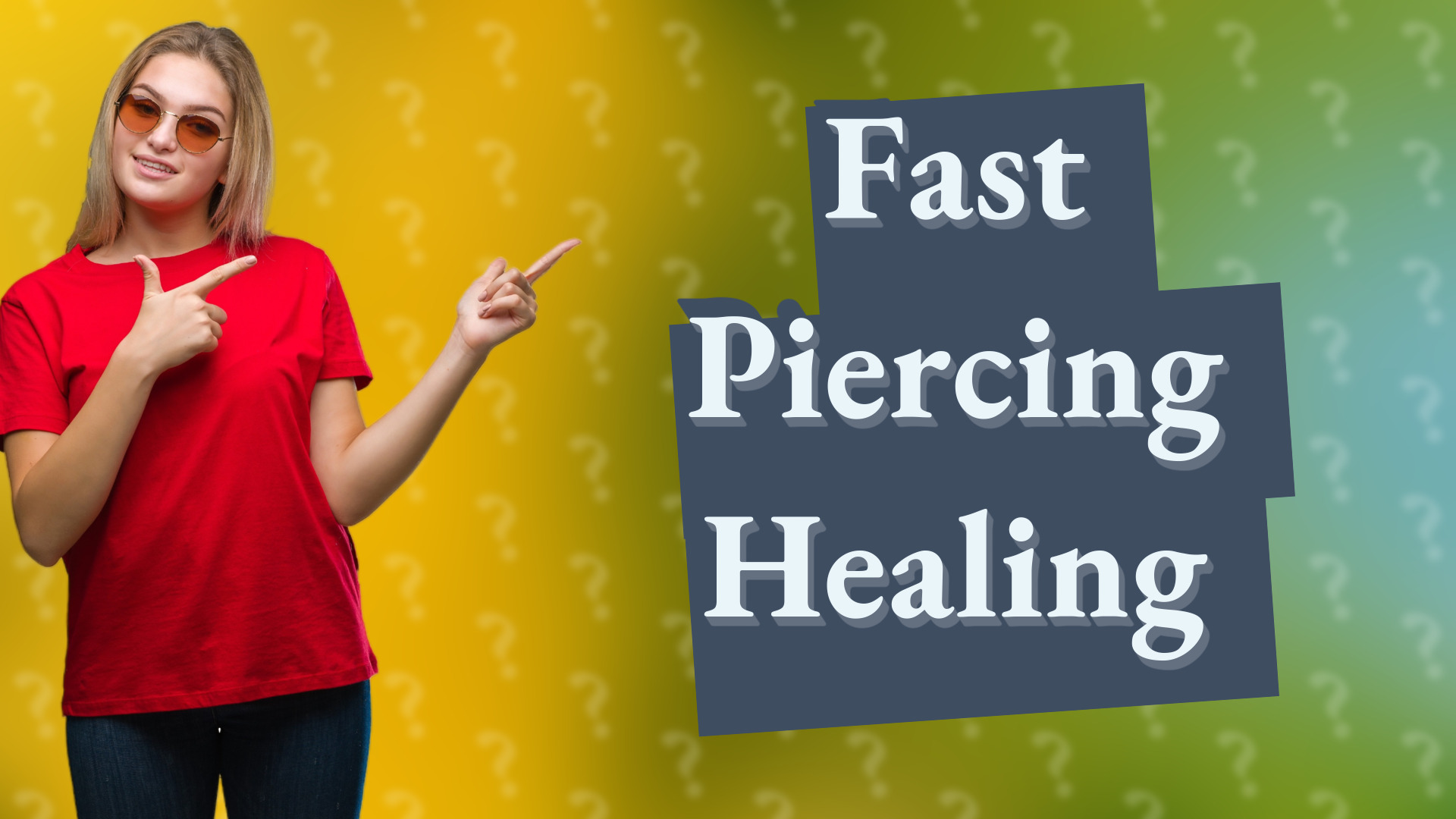 Fast Piercing Healing