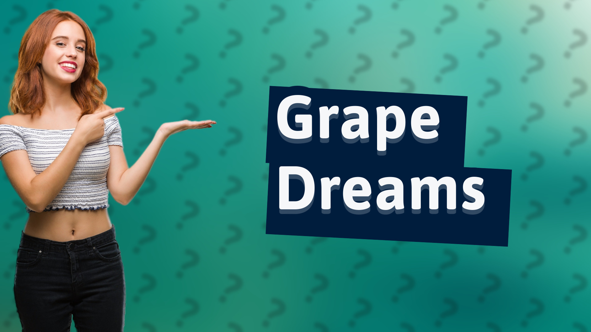 Grape Dreams