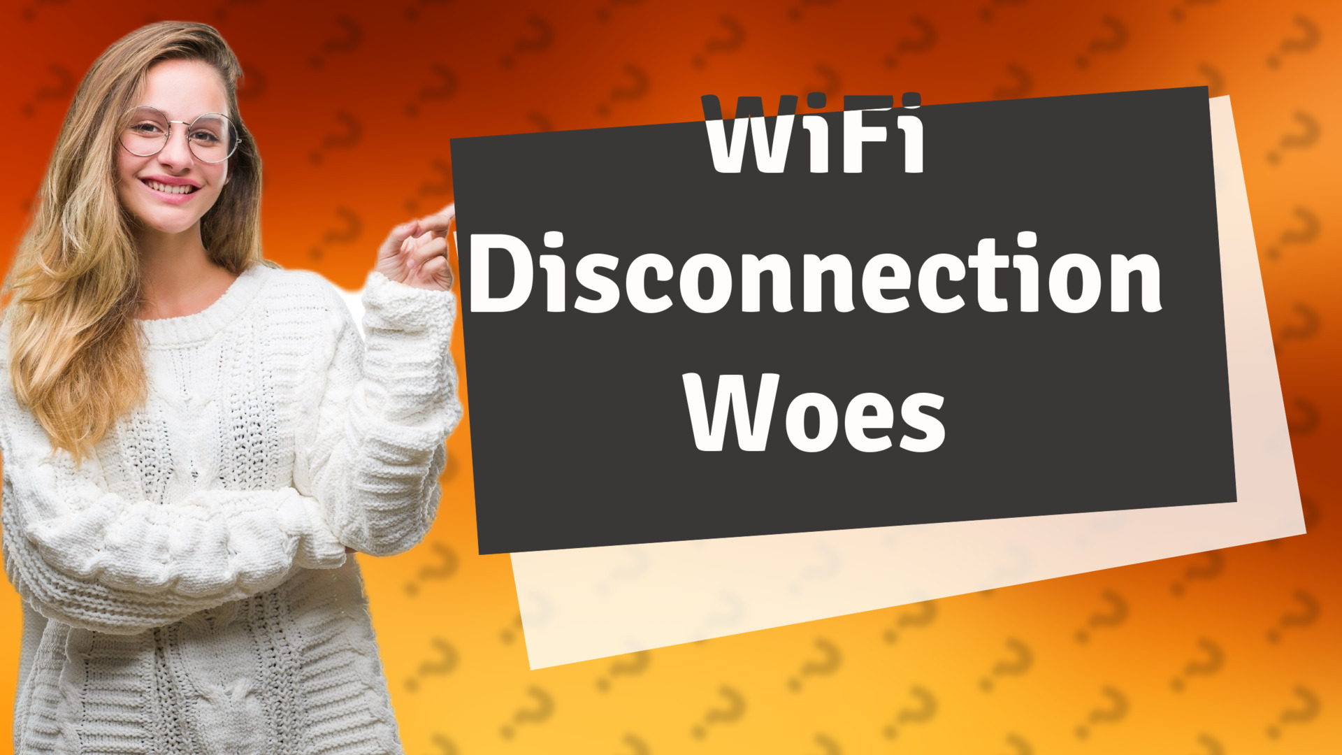 WiFi Disconnection Woes
