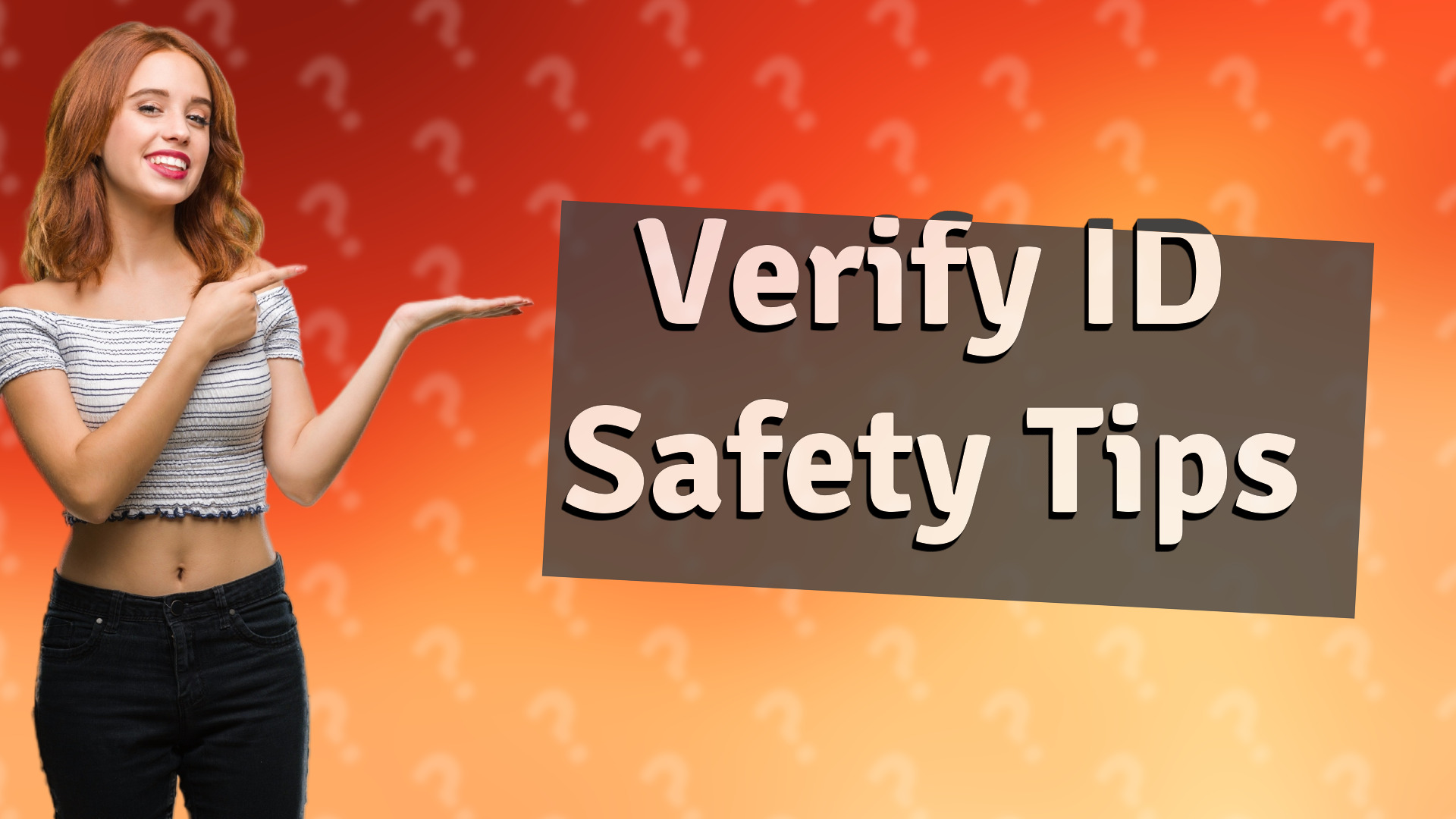 Verify ID Safety Tips