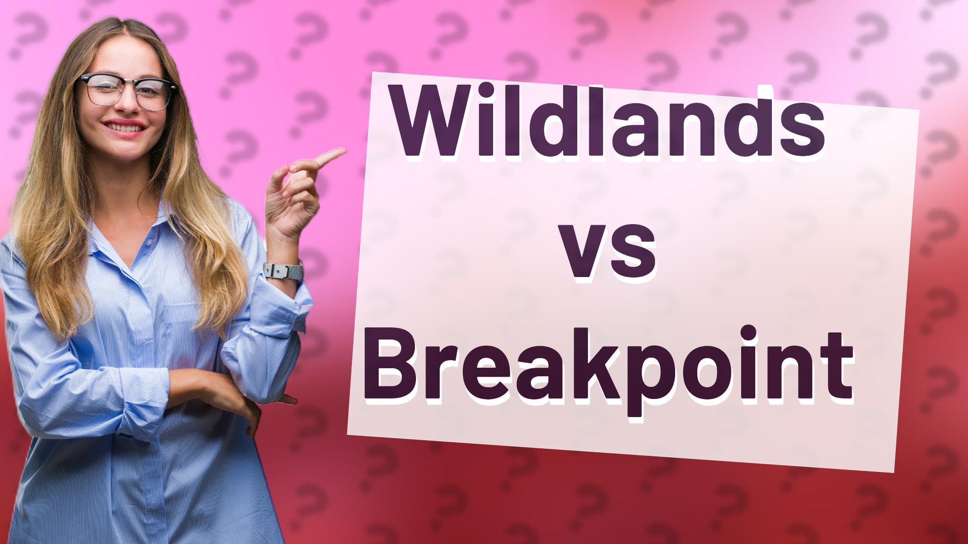 Wildlands vs Breakpoint