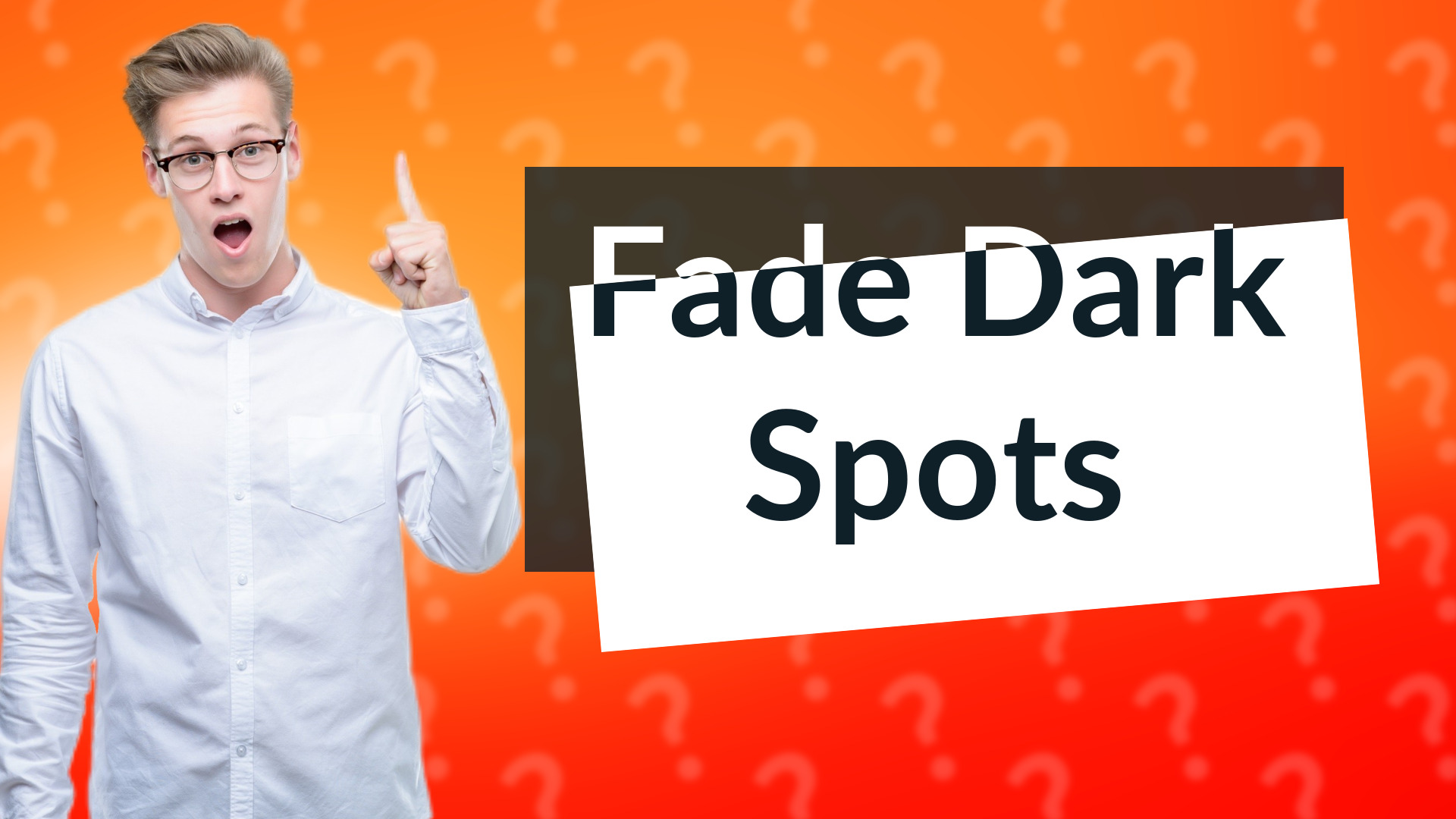 Fade Dark Spots