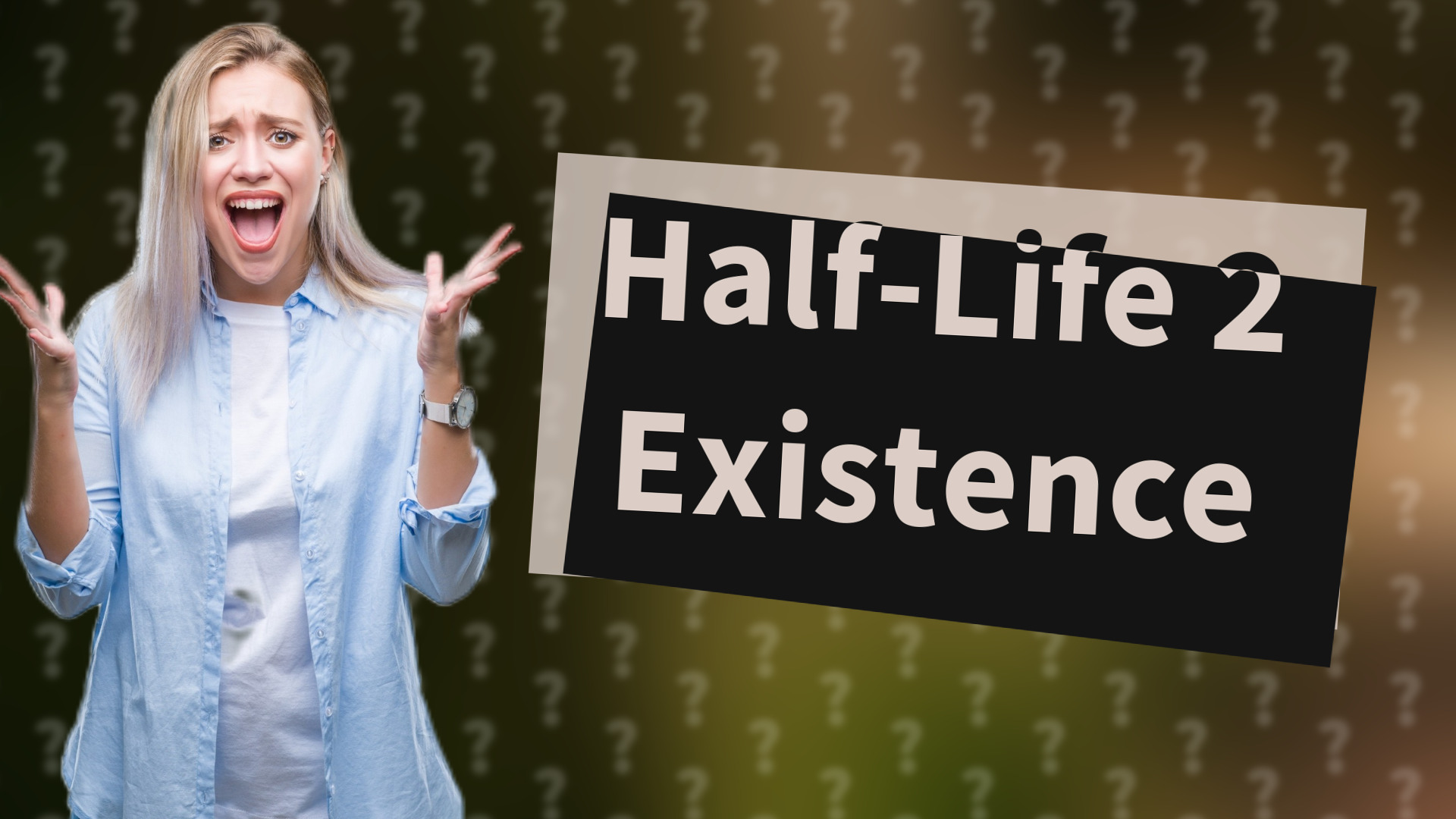 Half-Life 2 Existence