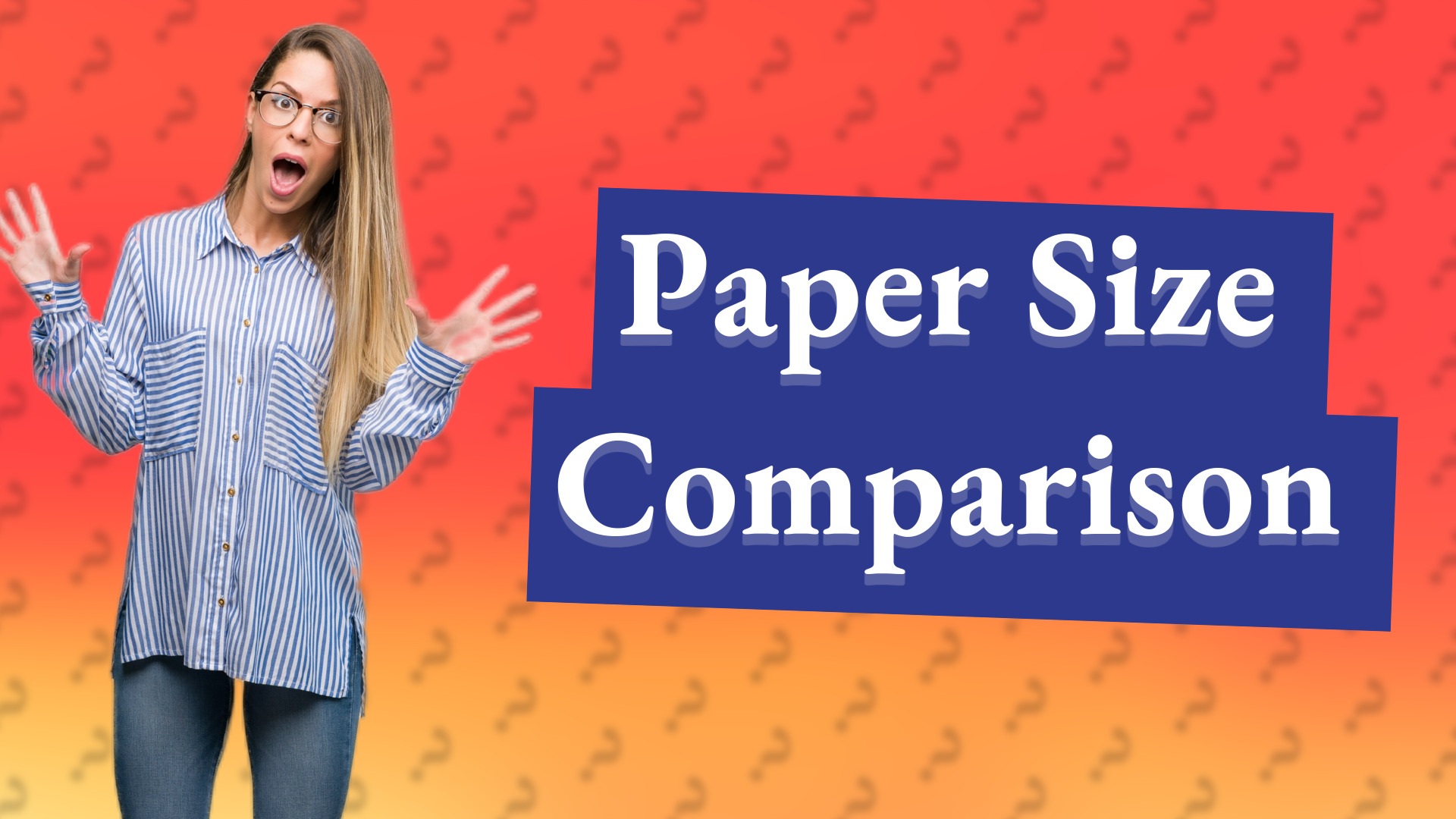 Paper Size Comparison