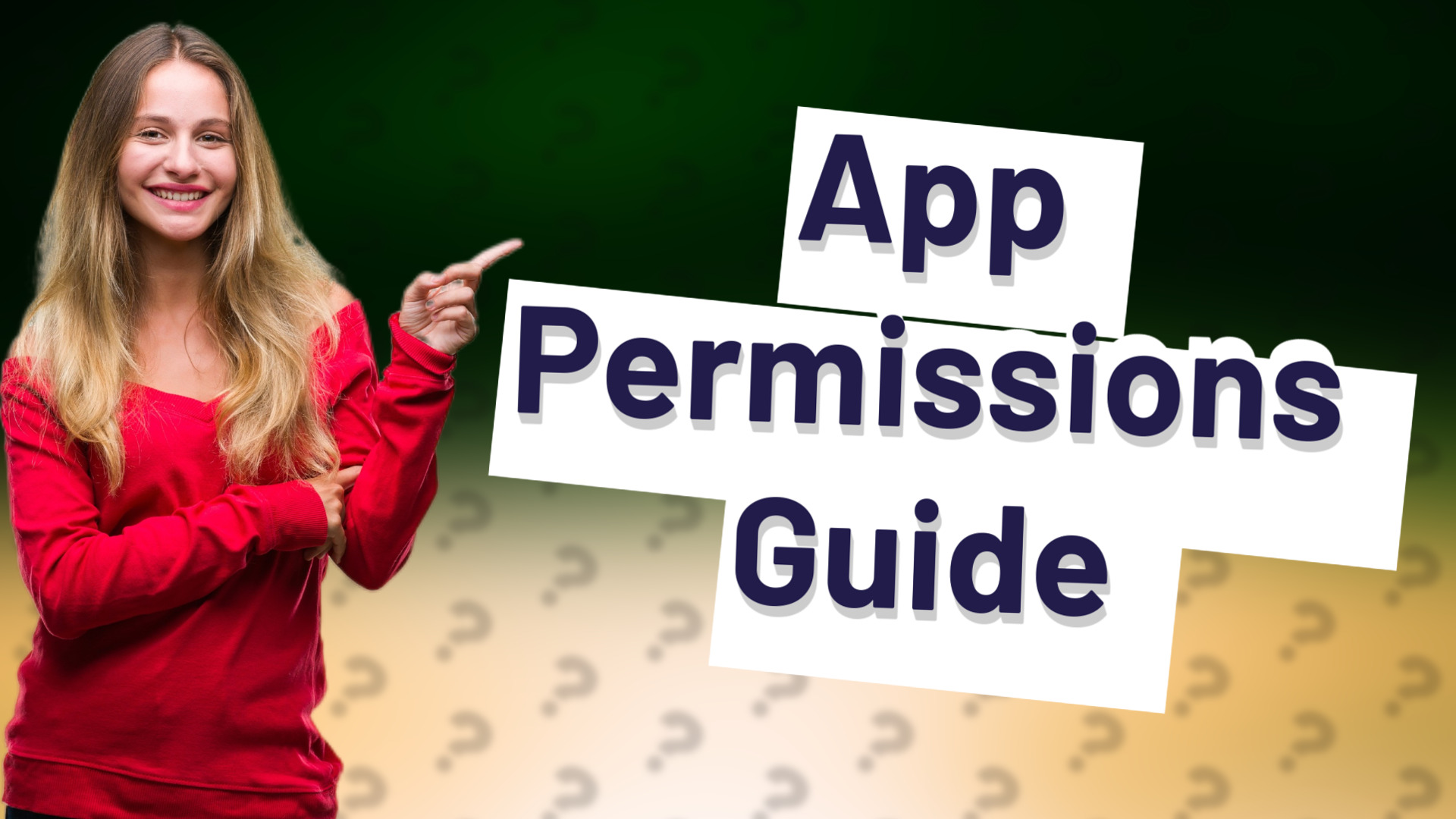 App Permissions Guide