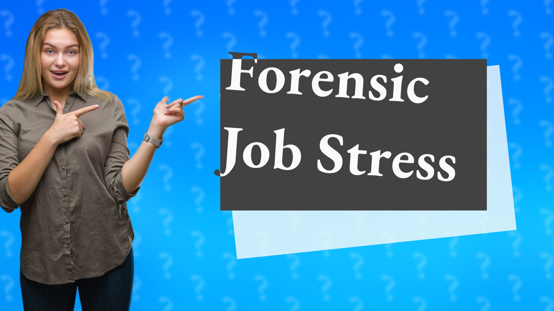 Forensic Job Stress