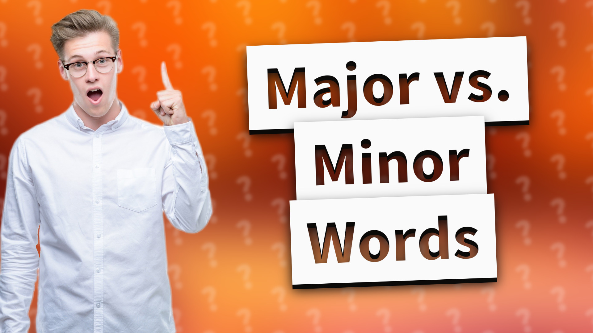 Major vs. Minor Words