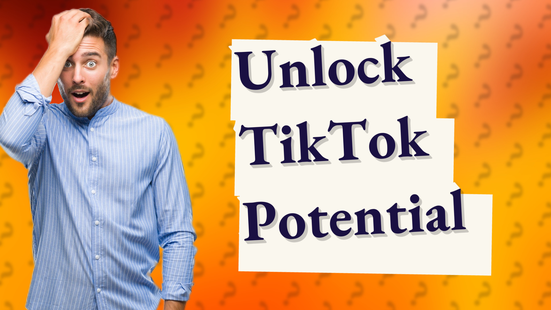 Unlock TikTok Potential
