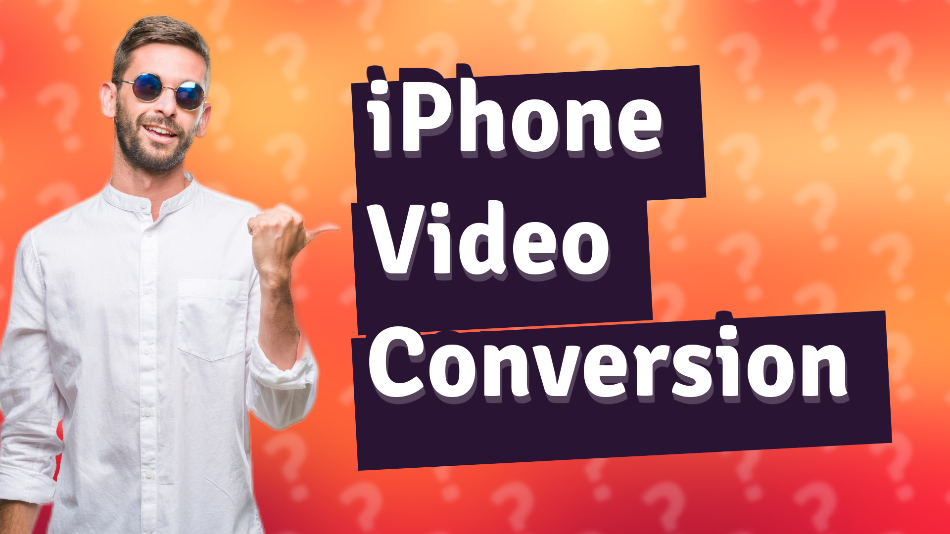 iPhone Video Conversion