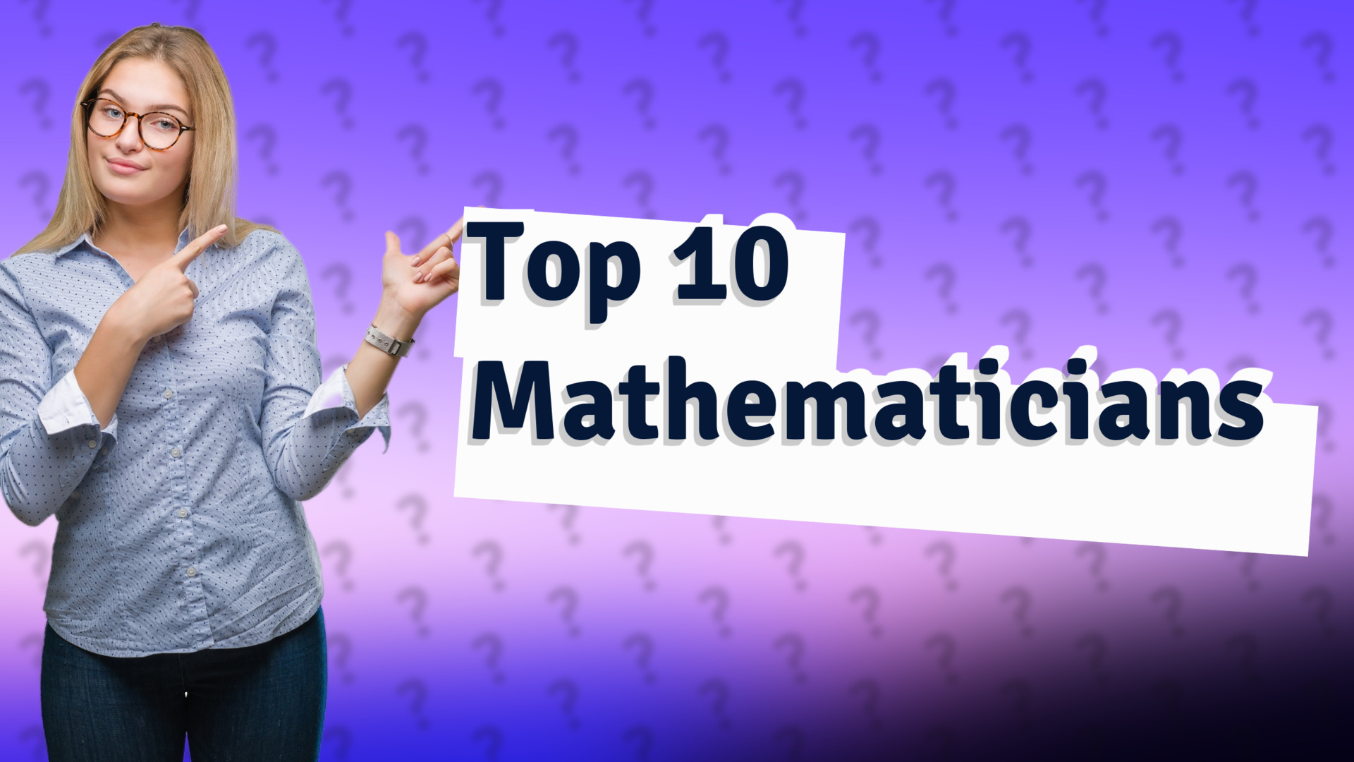 Top 10 Mathematicians