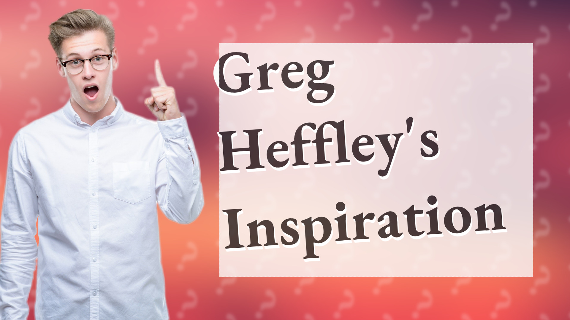 Greg Heffley's Inspiration