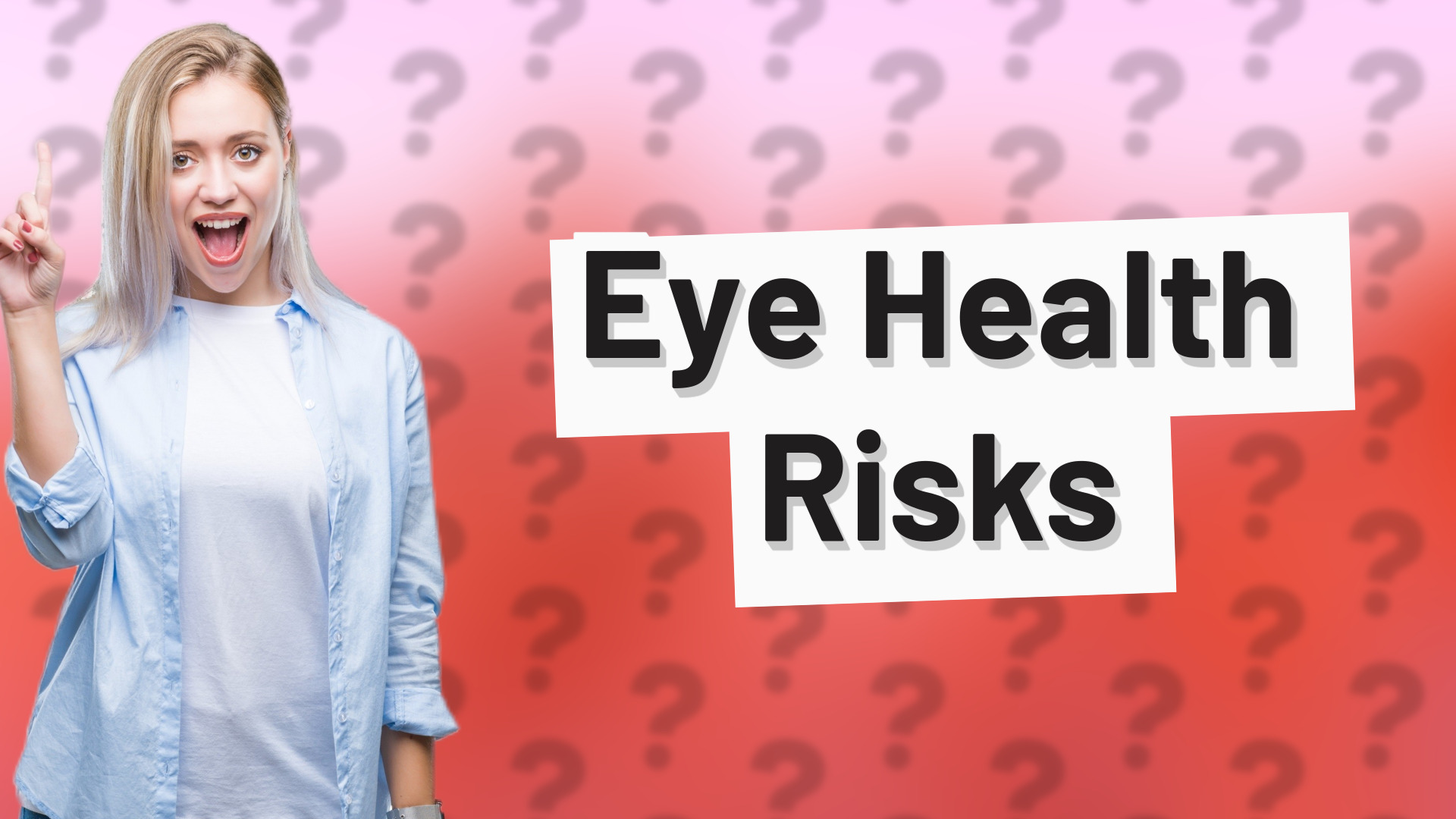 Eye Health Risks