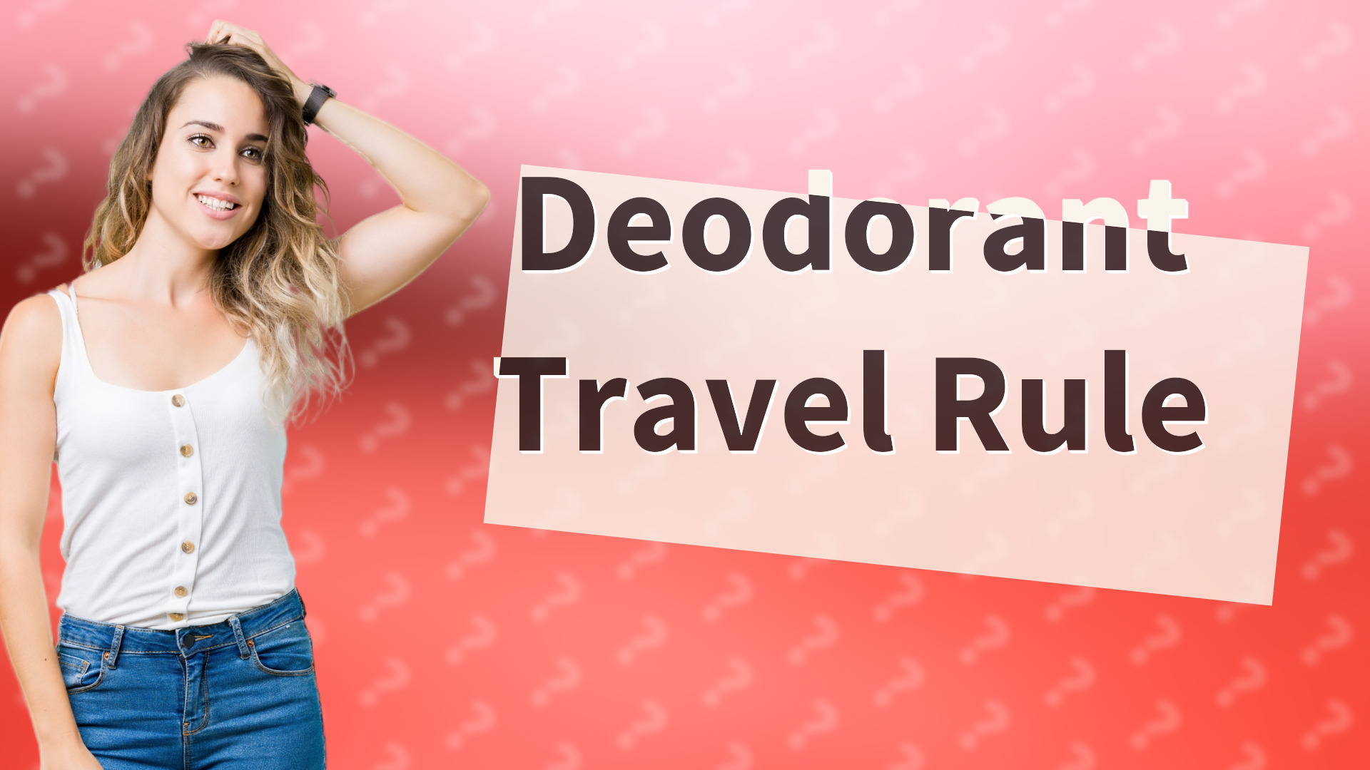 Deodorant Travel Rule