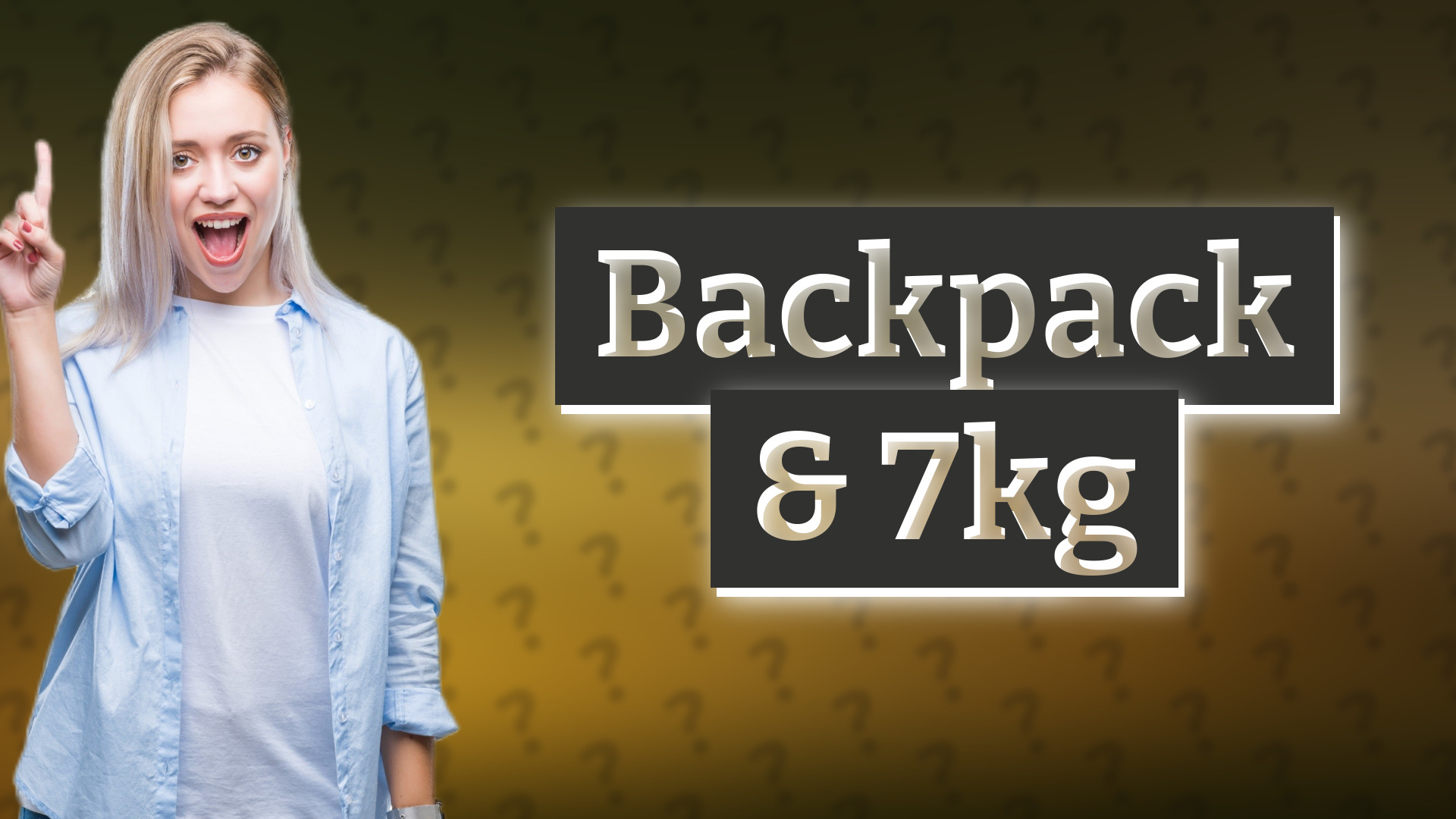 Backpack & 7kg
