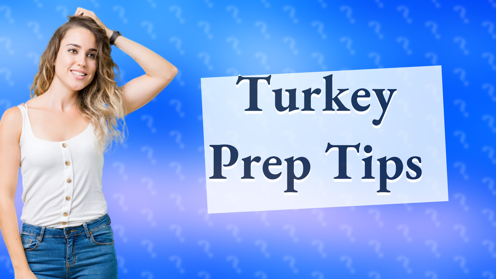 Turkey Prep Tips
