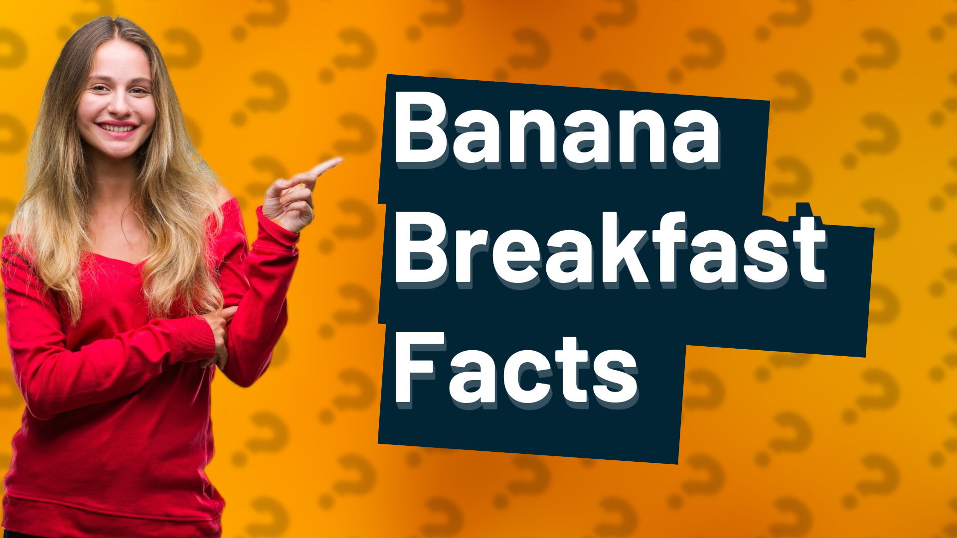 Banana Breakfast Facts