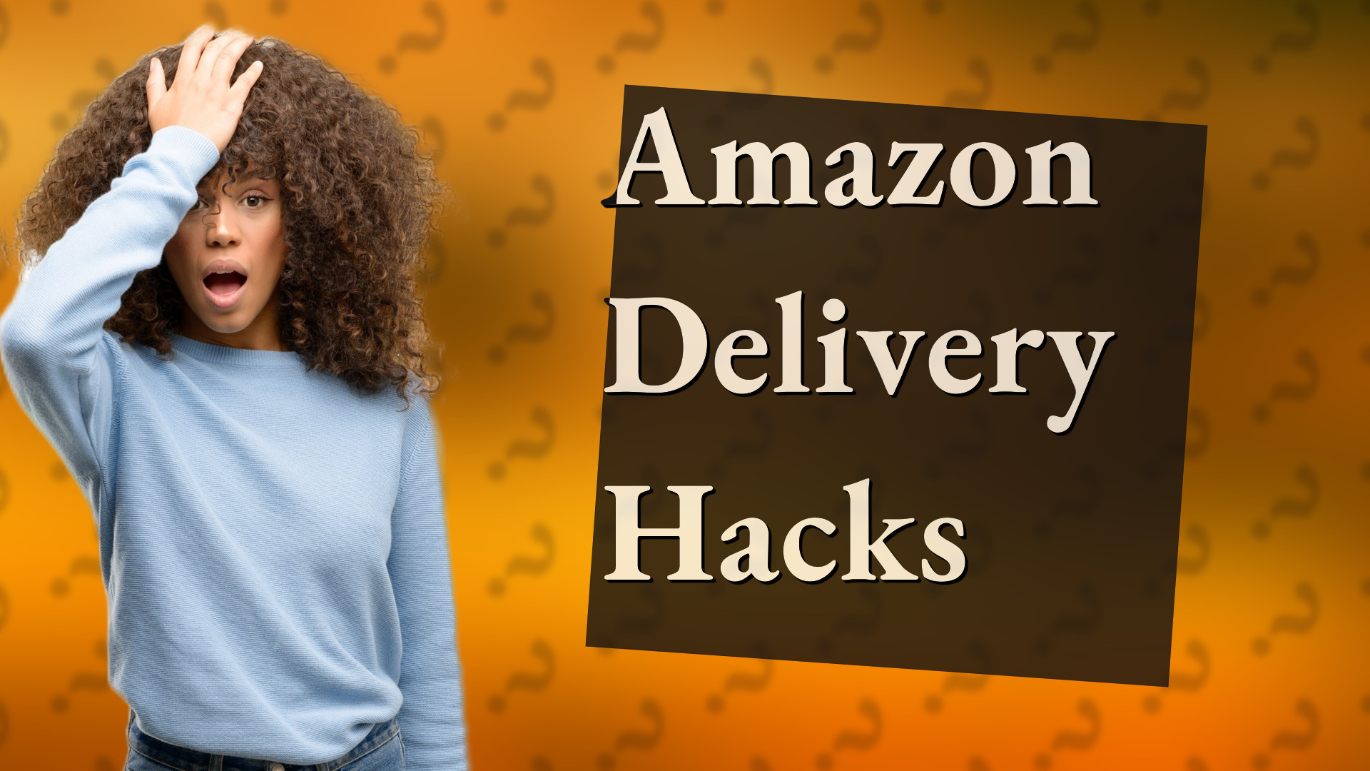 Amazon Delivery Hacks