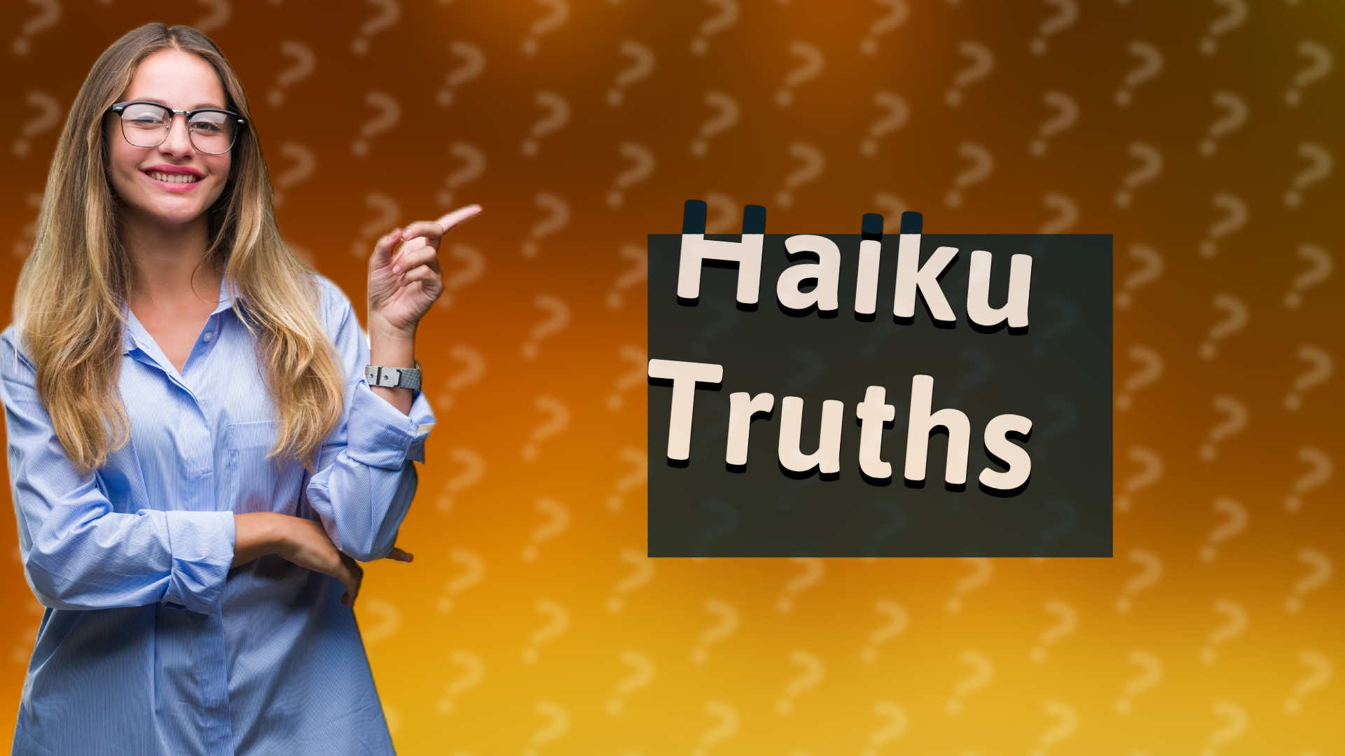 Haiku Truths