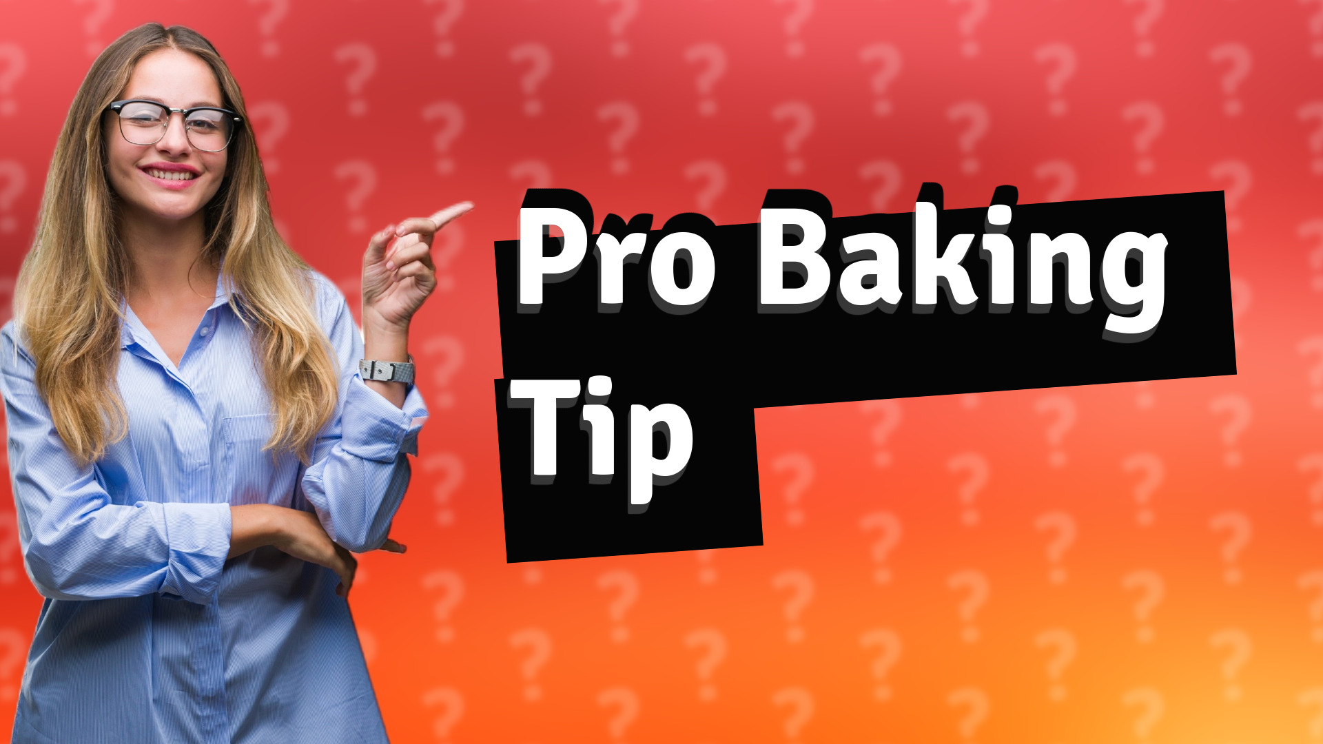 Pro Baking Tip