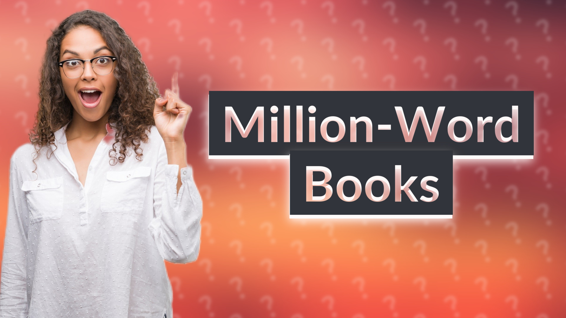 Million-Word Books