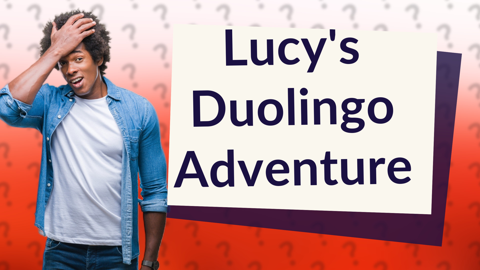 Lucy's Duolingo Adventure