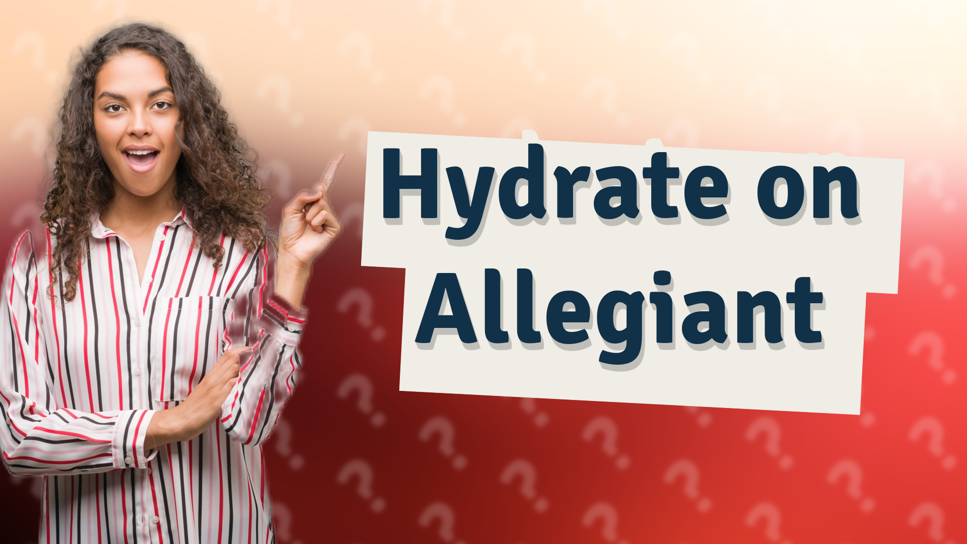Hydrate on Allegiant