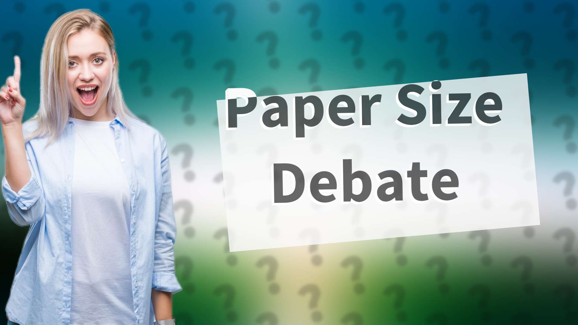 Paper Size Debate