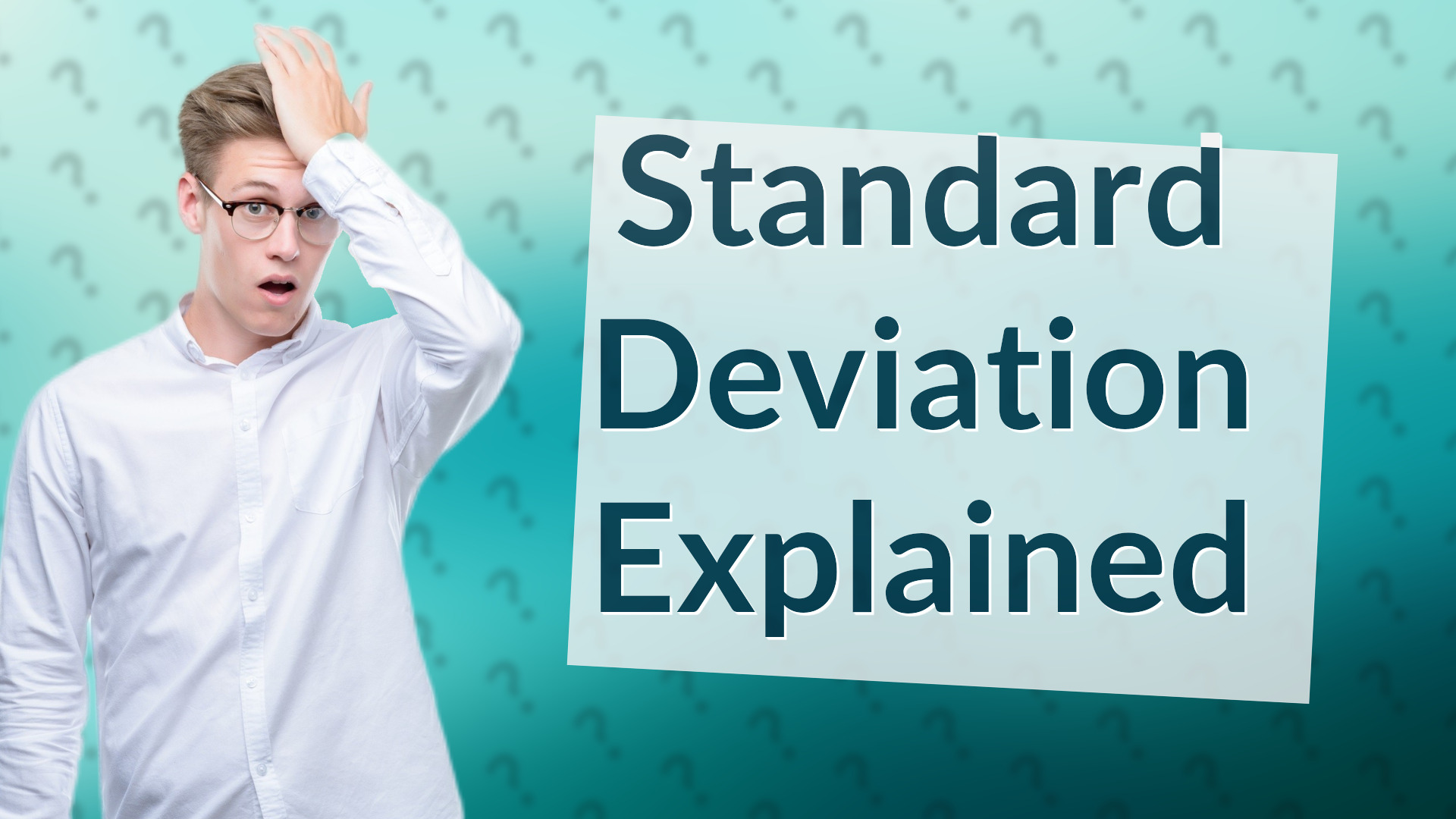 Standard Deviation Explained