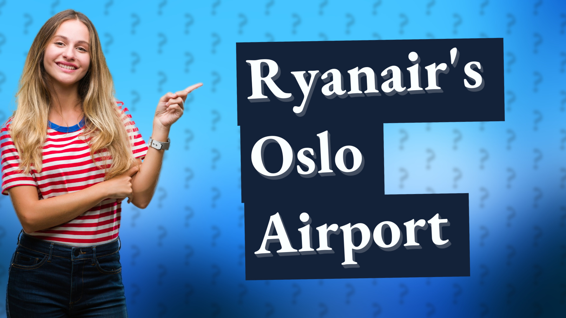 Ryanair's Oslo Airport