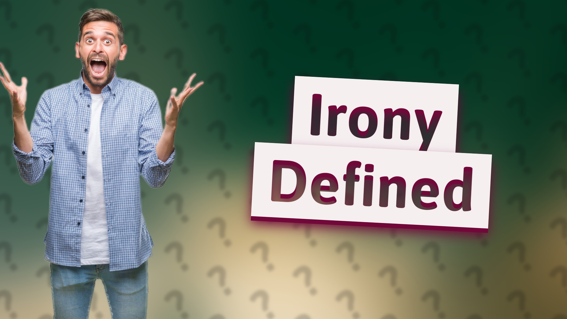 Irony Defined