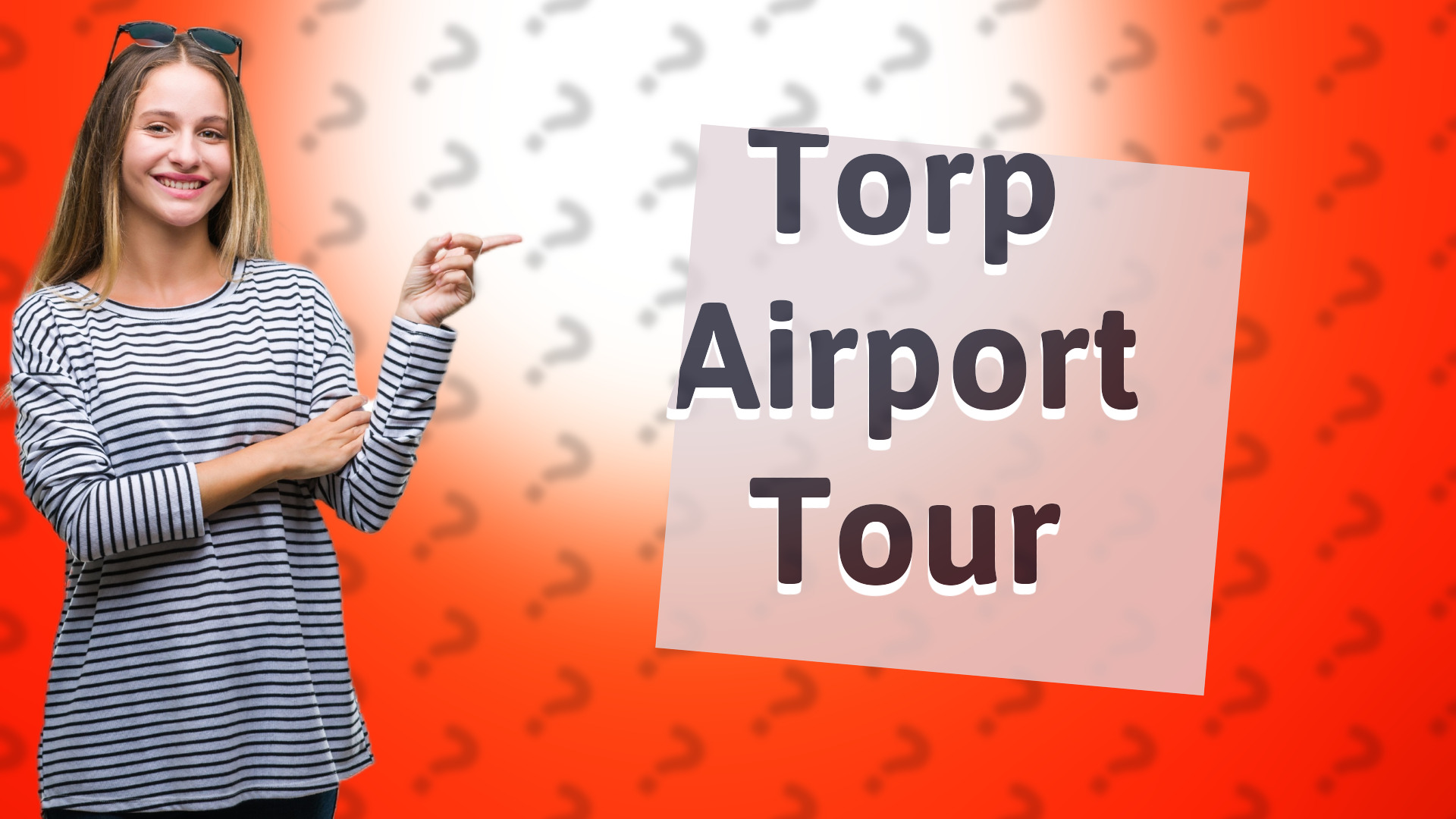 Torp Airport Tour