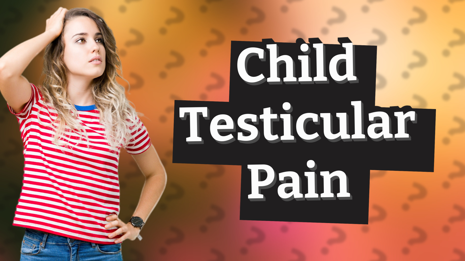 Child Testicular Pain
