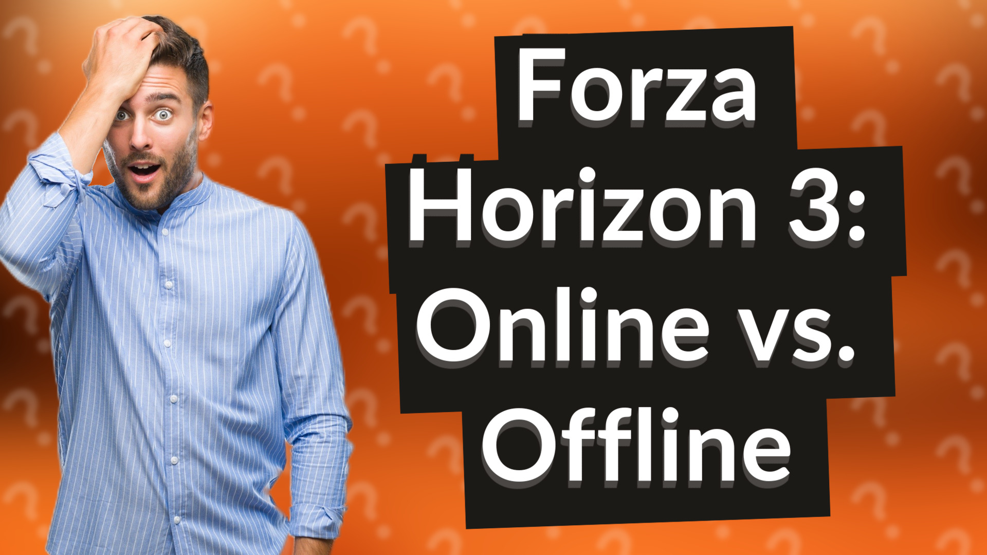 Forza Horizon 3: Online vs. Offline