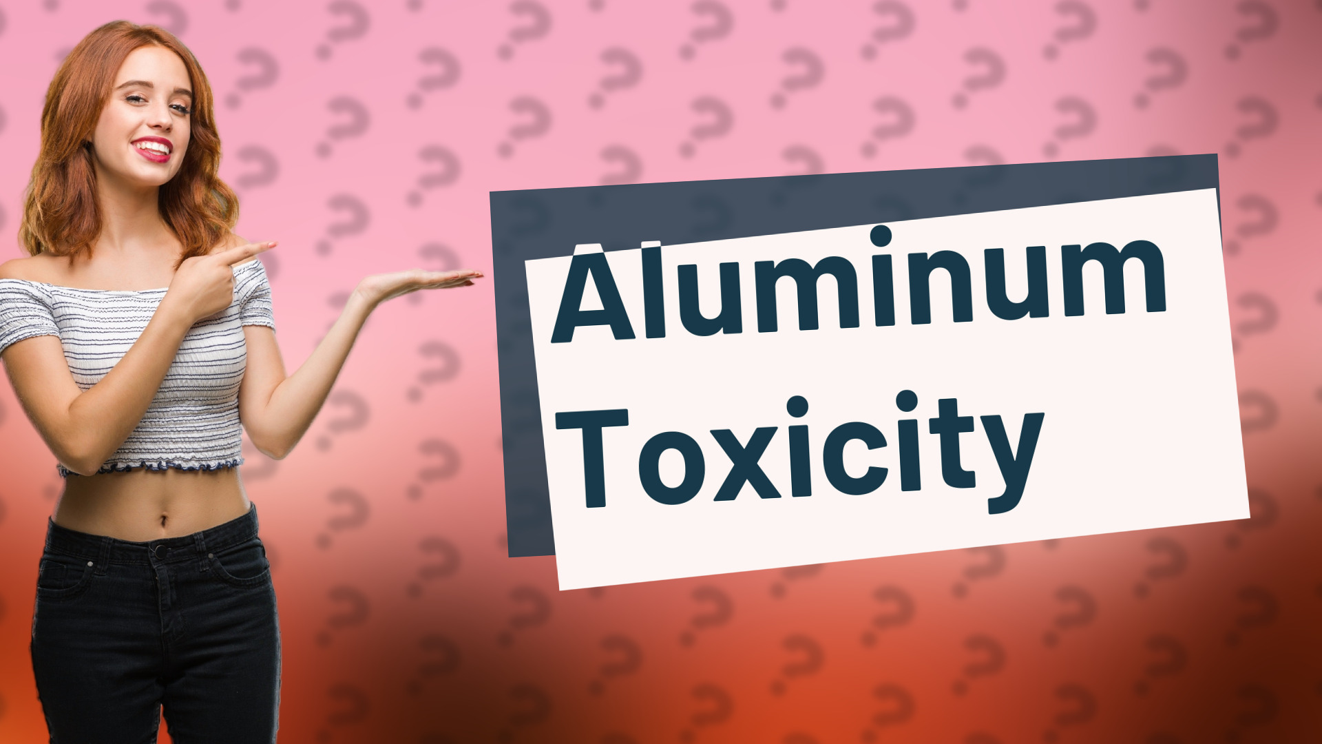 Aluminum Toxicity