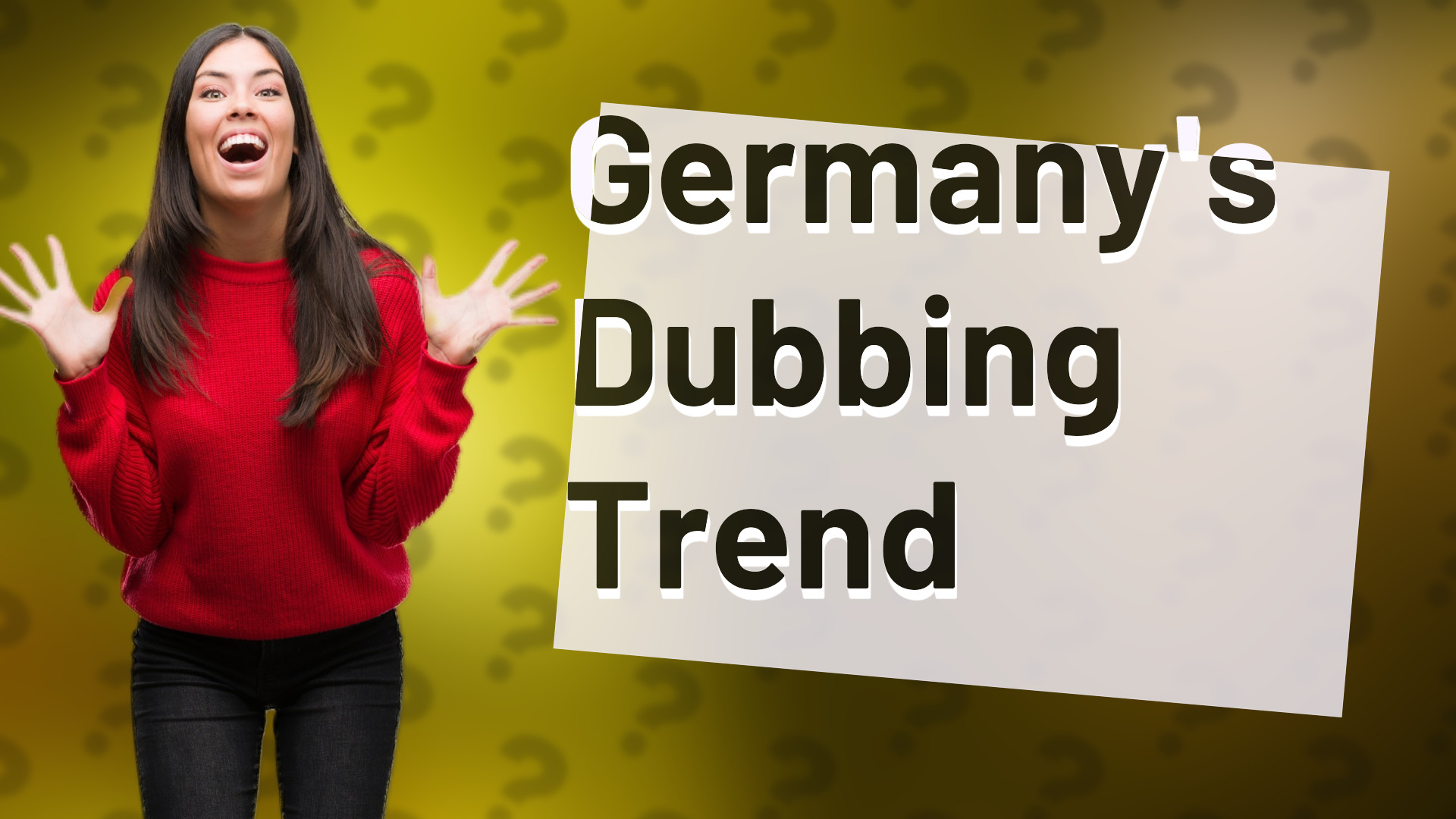 Germany's Dubbing Trend