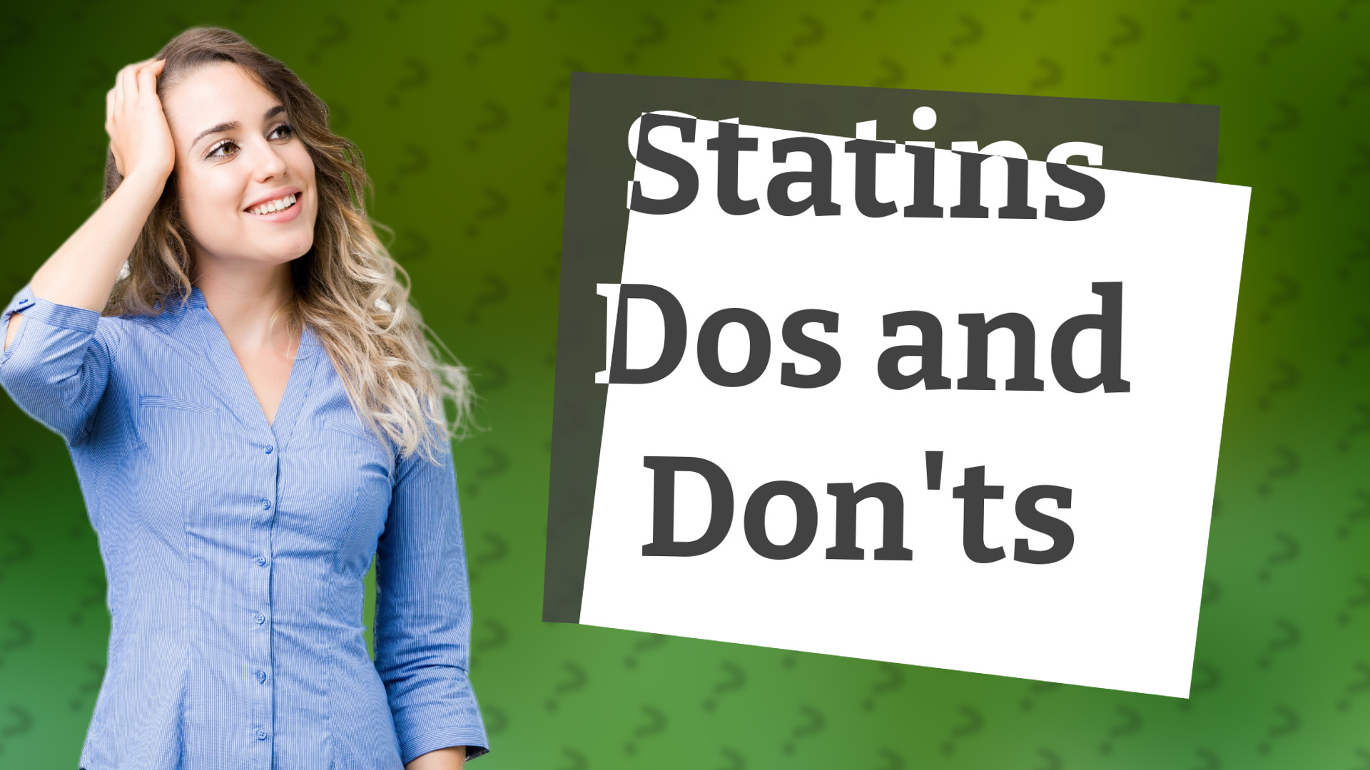 Statins Dos and Don'ts