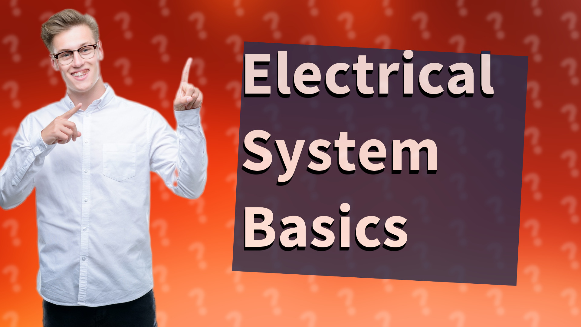 Electrical System Basics