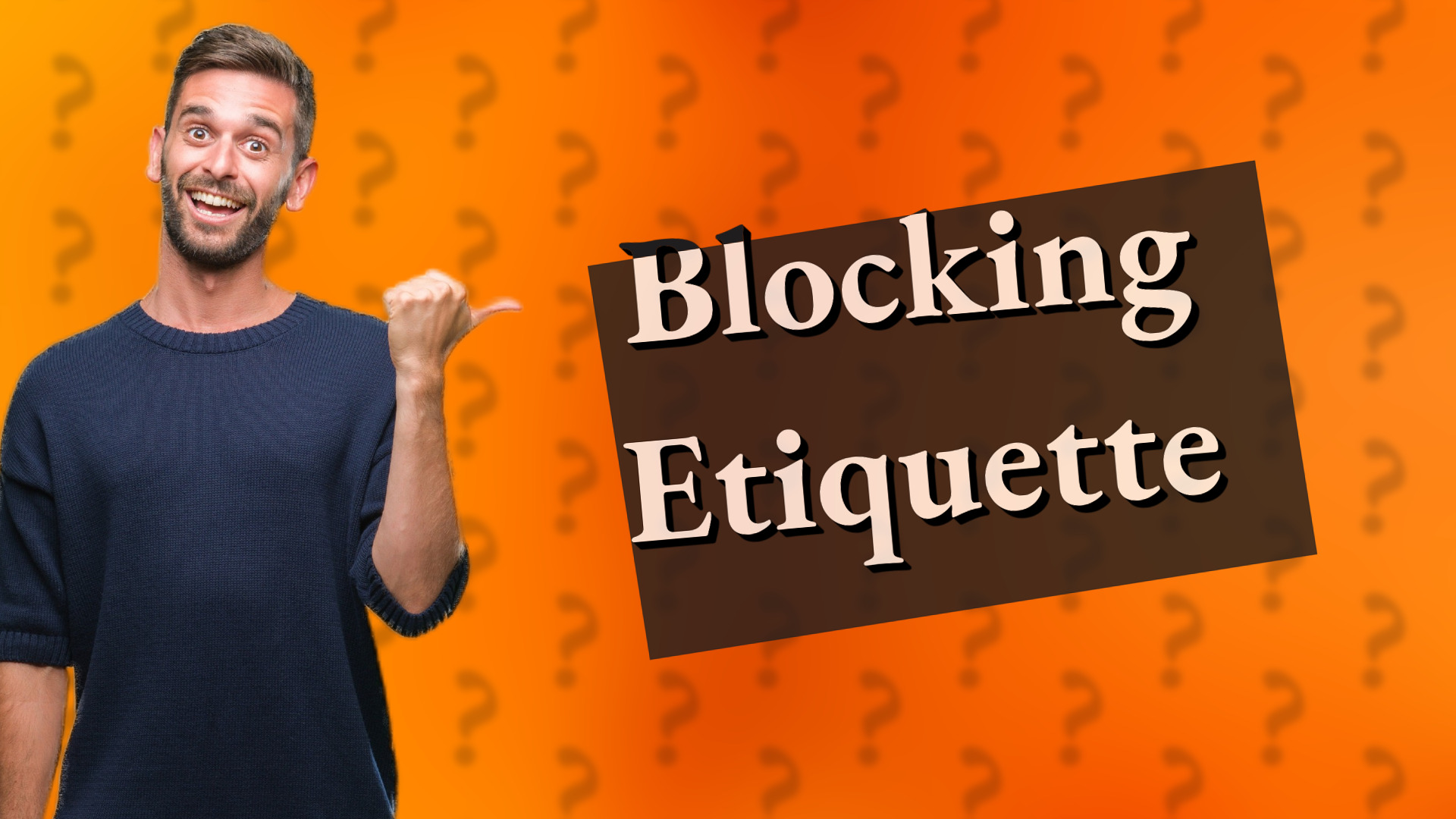 Blocking Etiquette