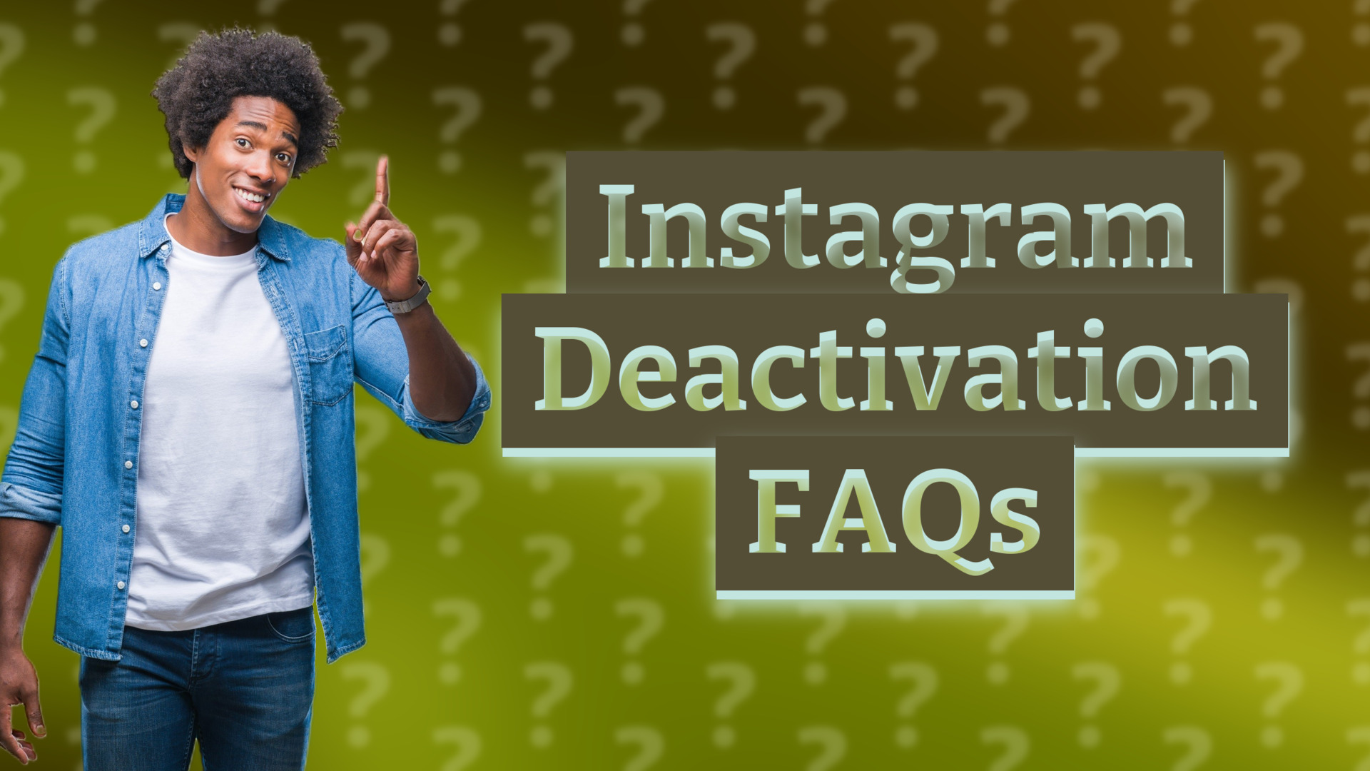 Instagram Deactivation FAQs