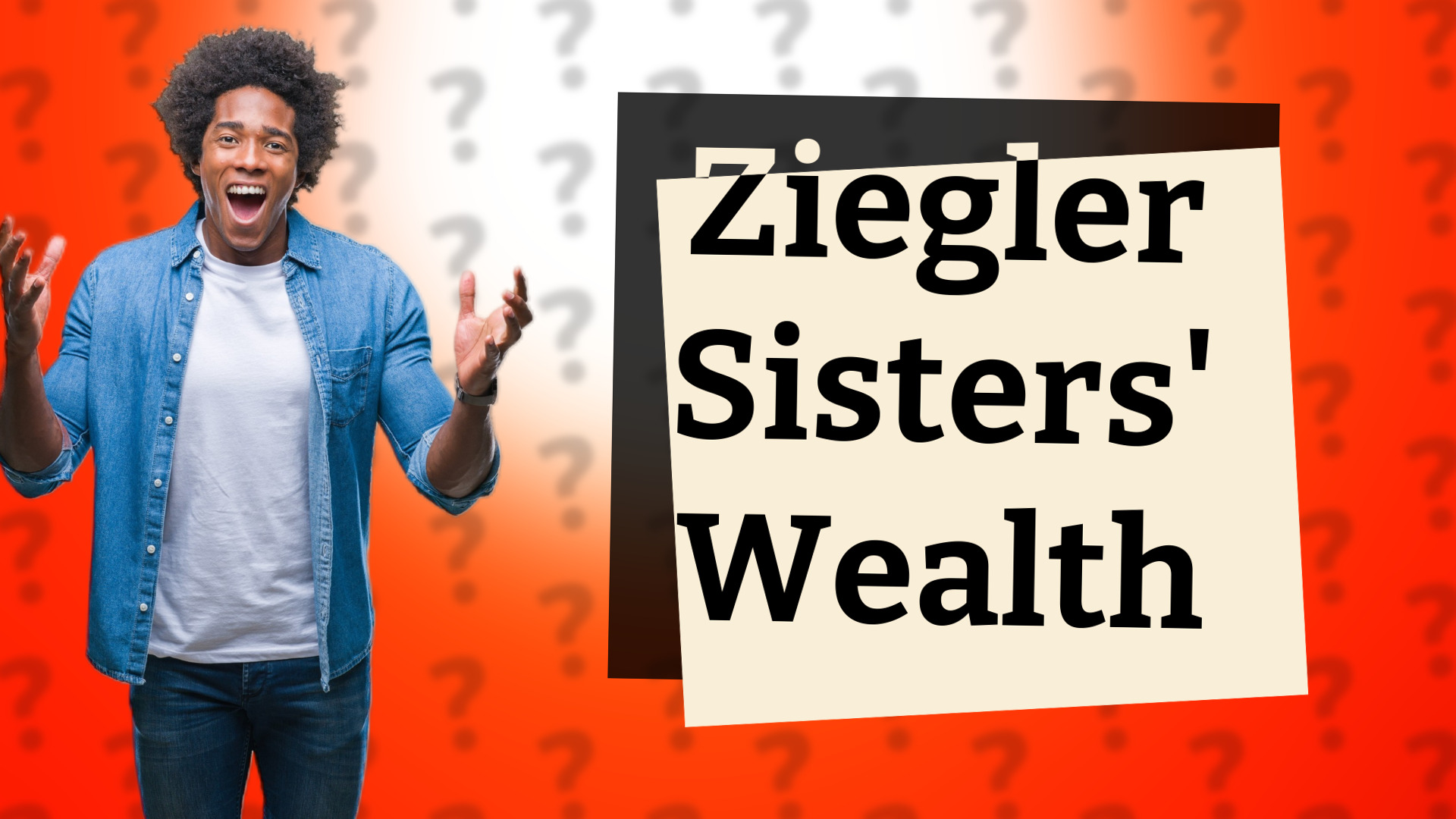 Ziegler Sisters' Wealth