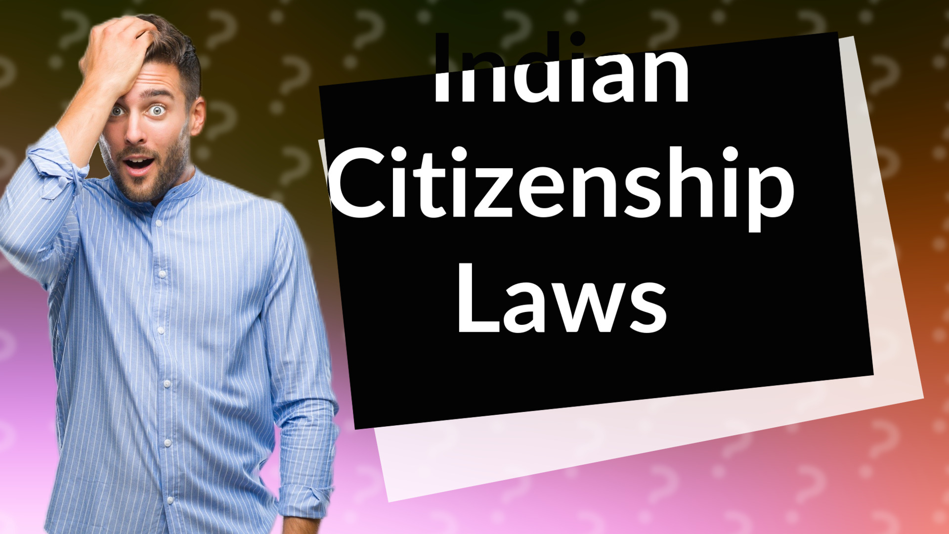 Indian Citizenship Laws
