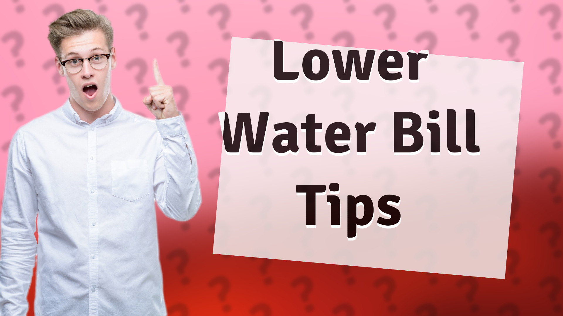 Lower Water Bill Tips