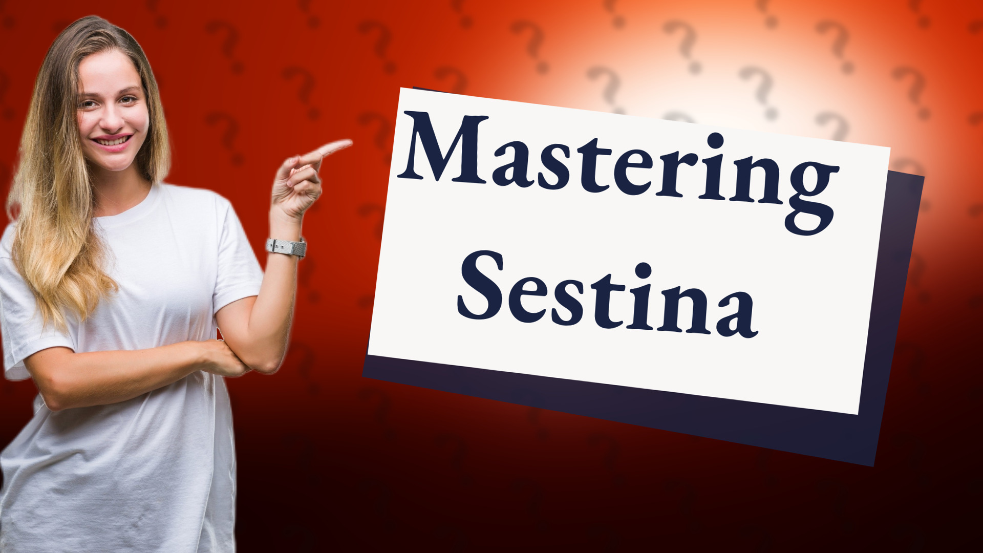 Mastering Sestina