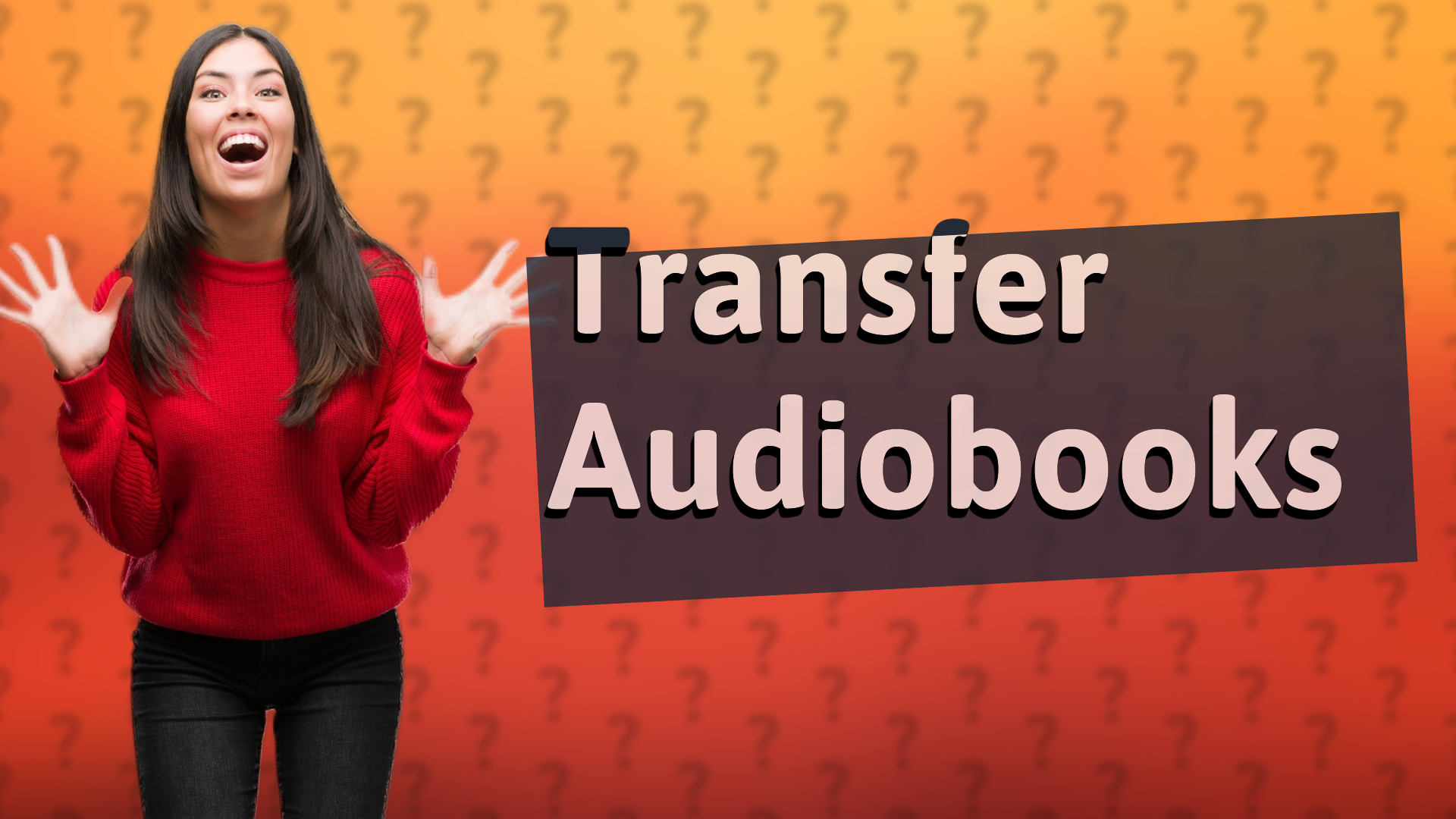 Transfer Audiobooks