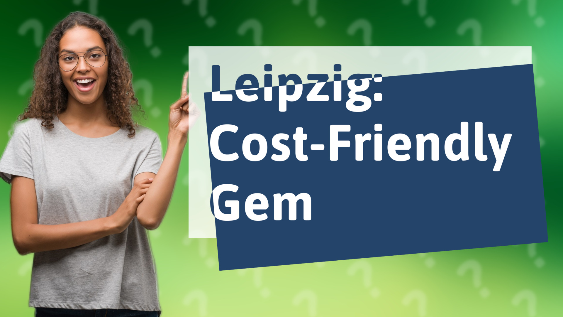 Leipzig: Cost-Friendly Gem