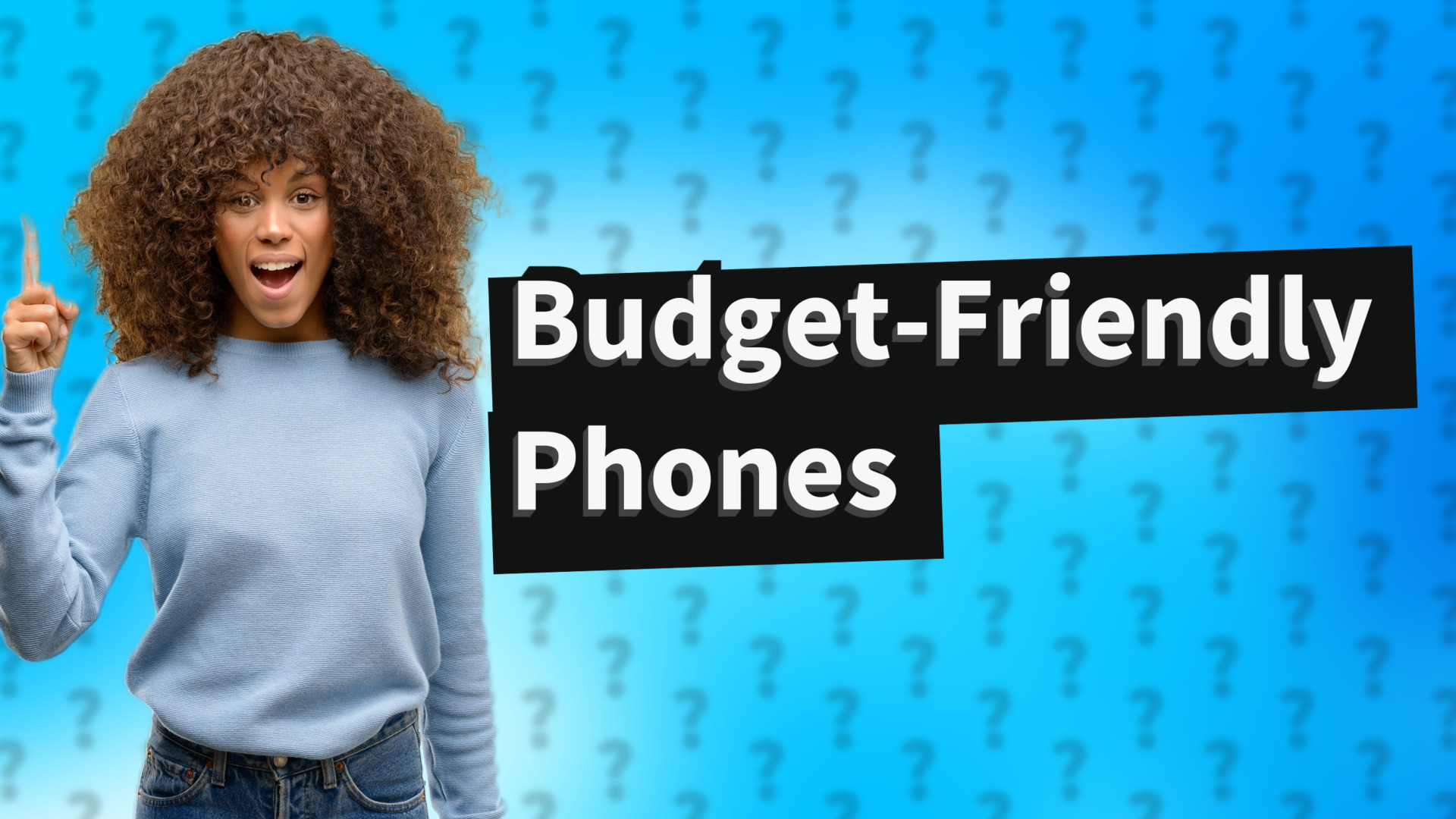 Budget-Friendly Phones