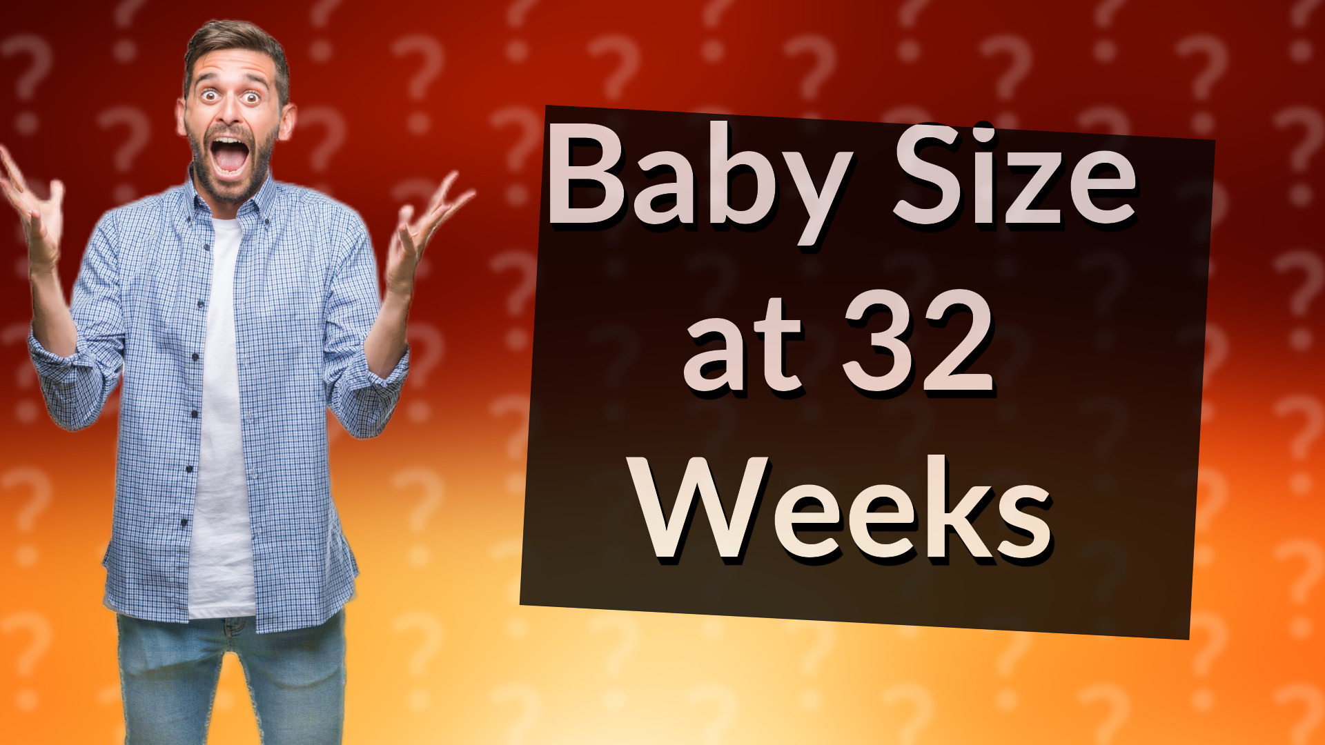Baby Size at 32 Weeks