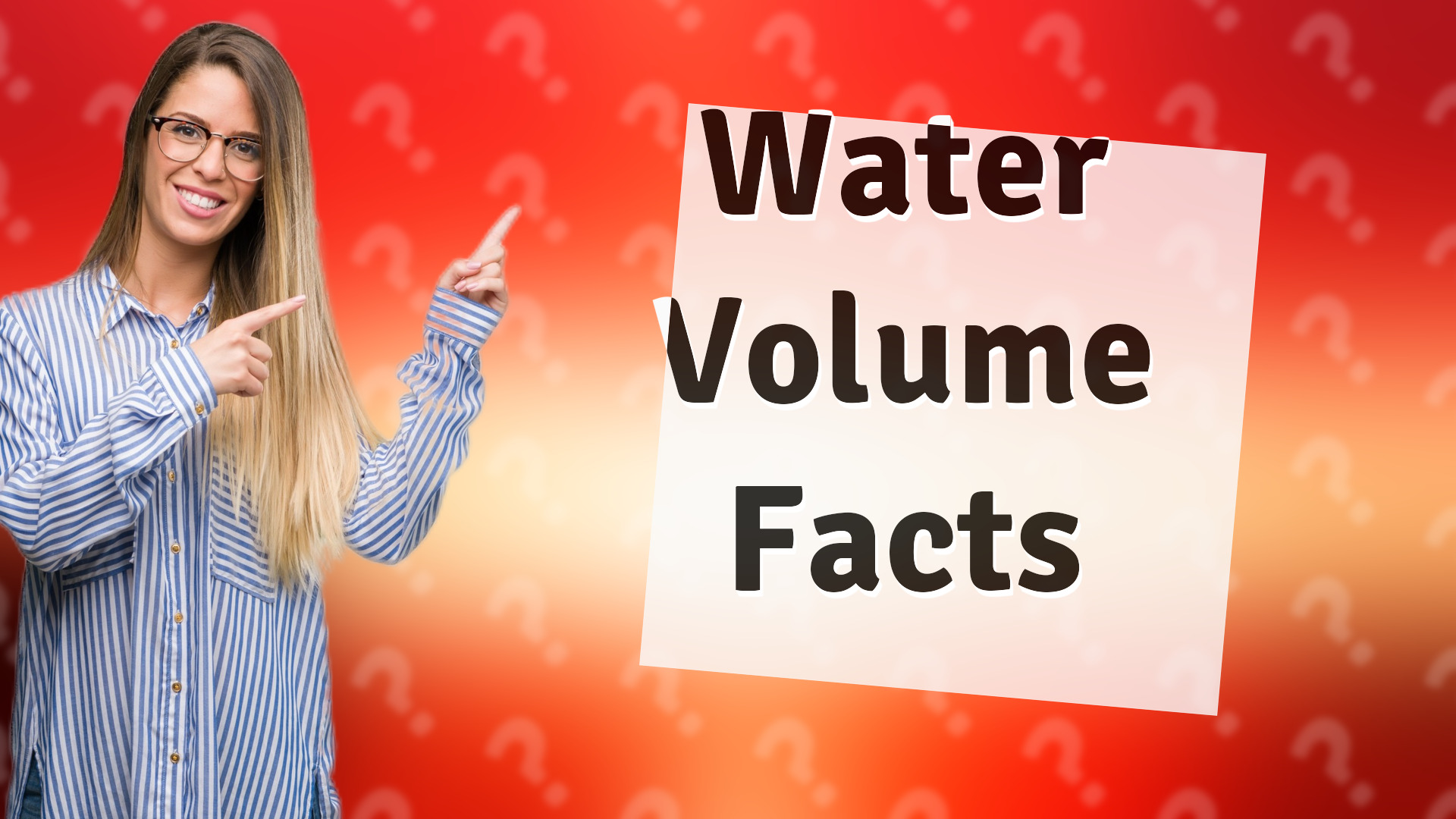 Water Volume Facts